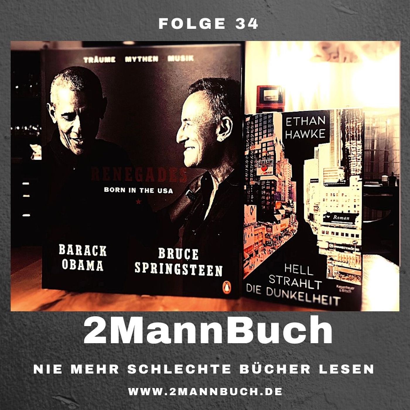 Folge 34 mit Obama/Springsteen und Ethan Hawke