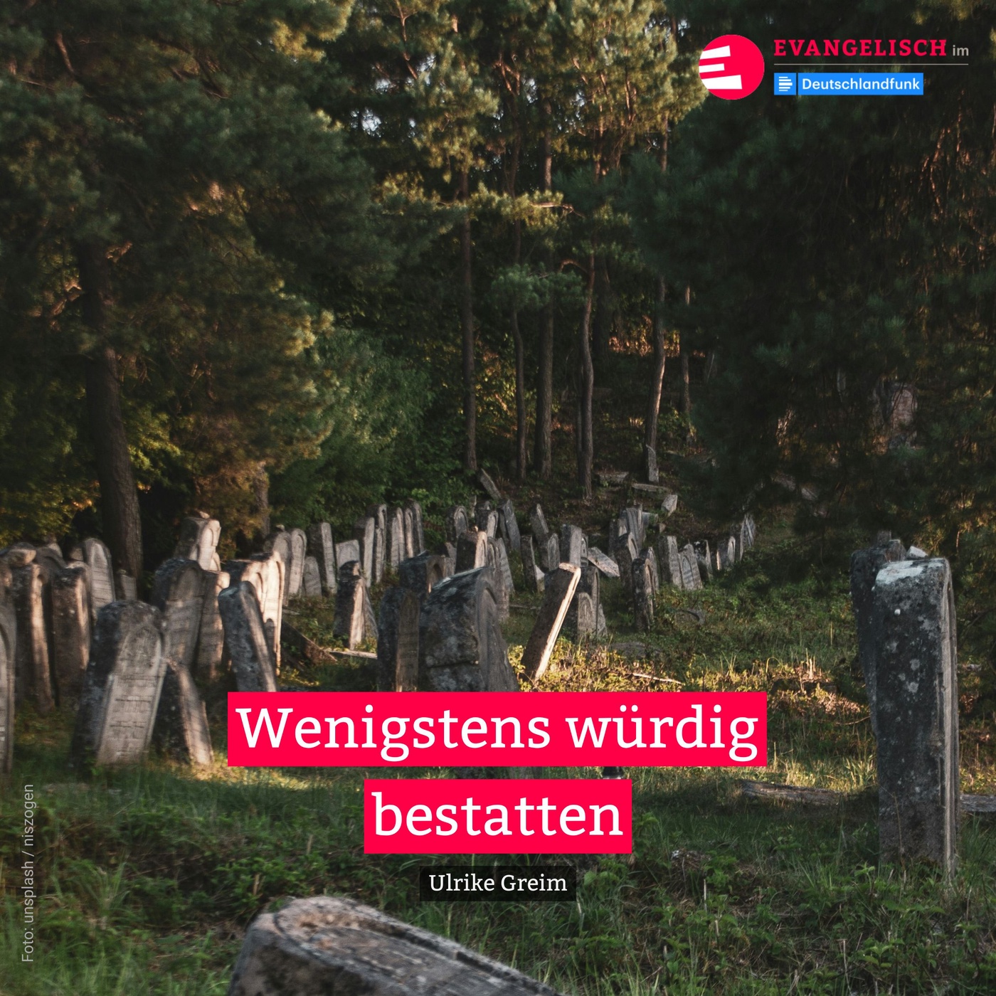 Wenigstens würdig bestatten