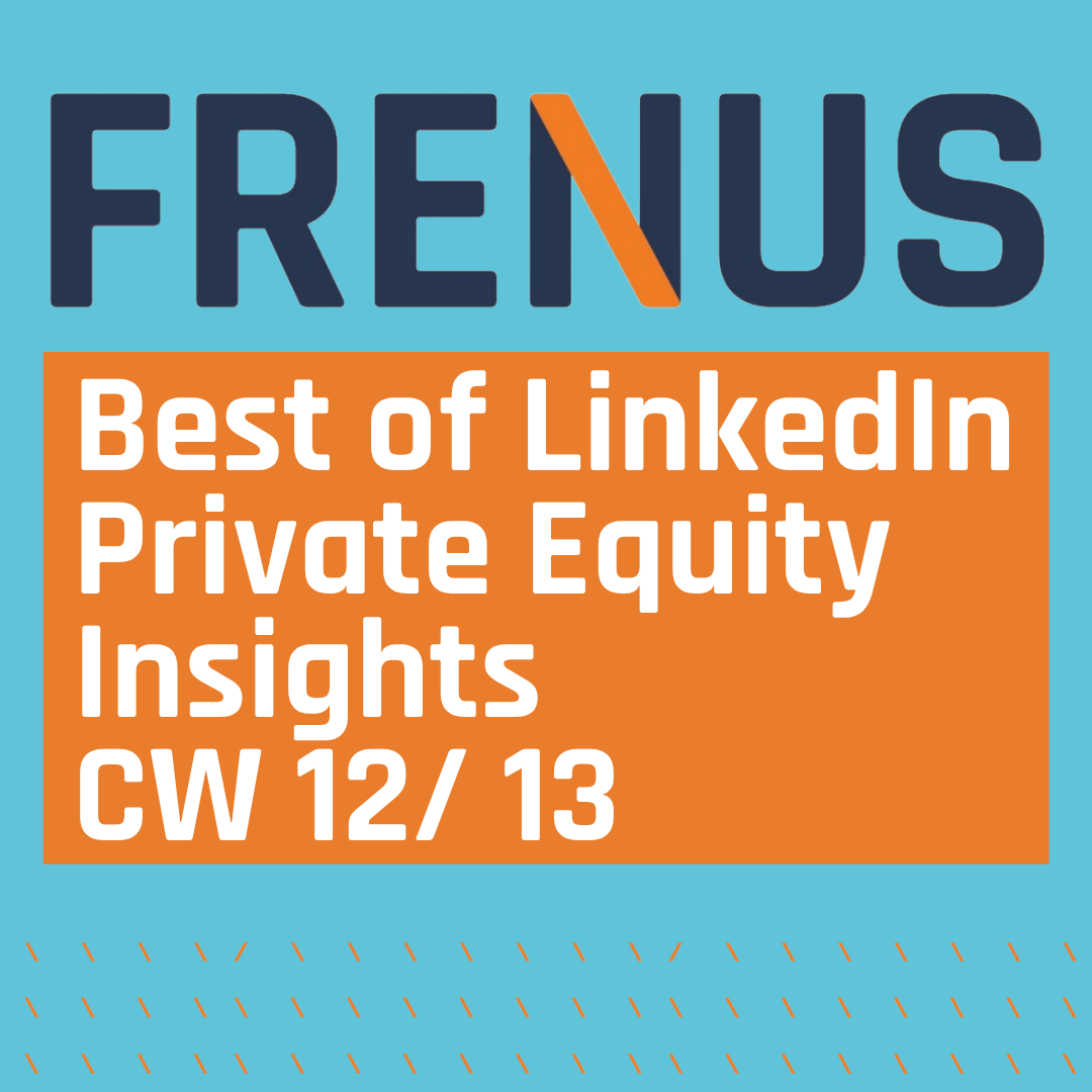 Best of LinkedIn: Private Equity Insights CW 12/ 13