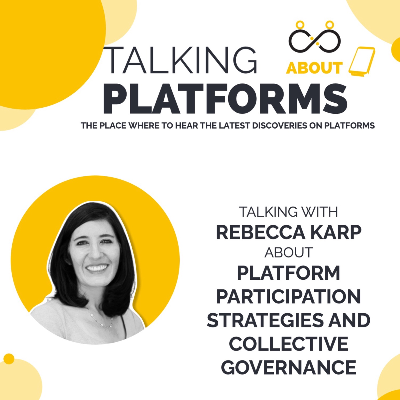 Platform participation strategies and collective governance with Rebecca Karp