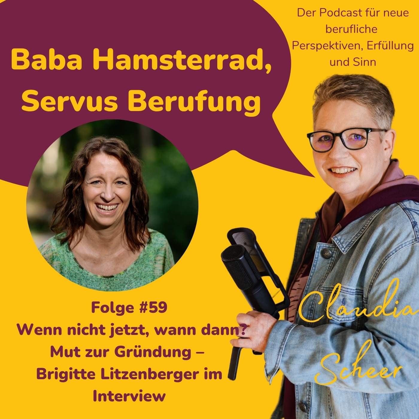 Folge 59 – Wenn nicht jetzt, wann dann? Mut zur Gründung – Brigitte Litzenberger im Interview