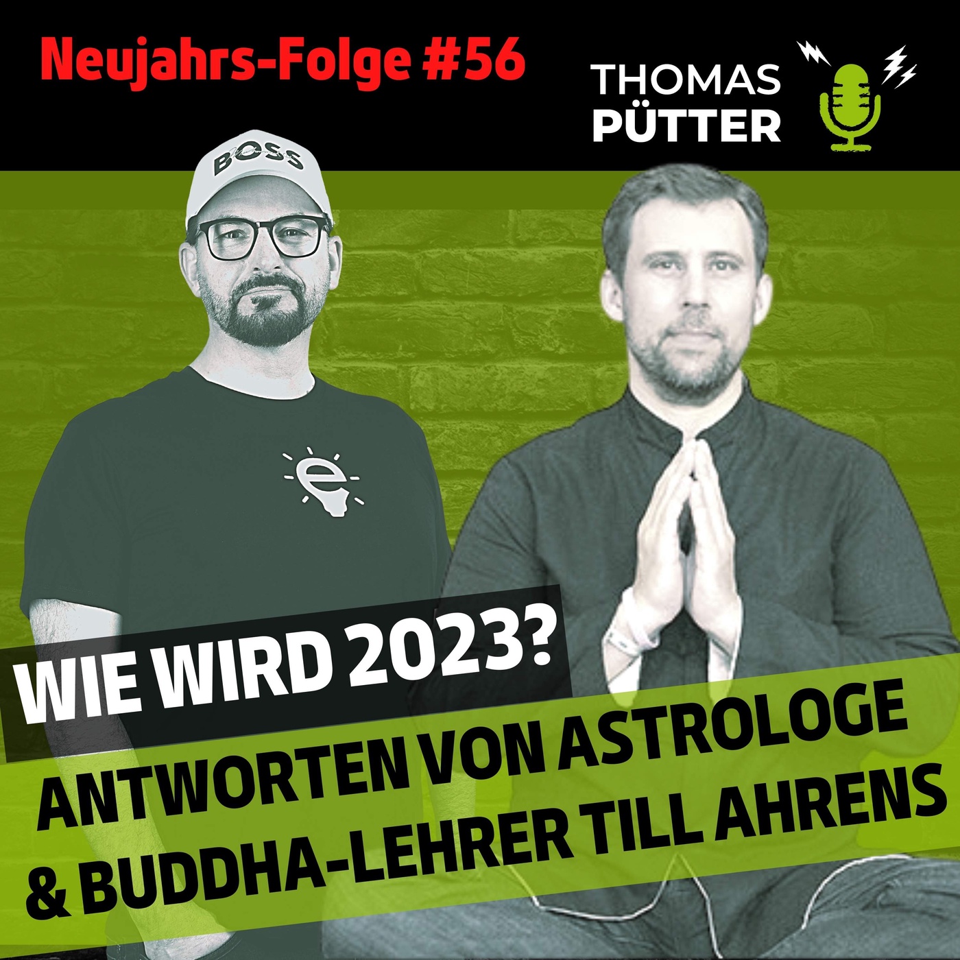 (56) Neujahrsfolge: Wie wird 2023? Antworten von Astrologe und Buddhismus-Lehrer Till Ahrens