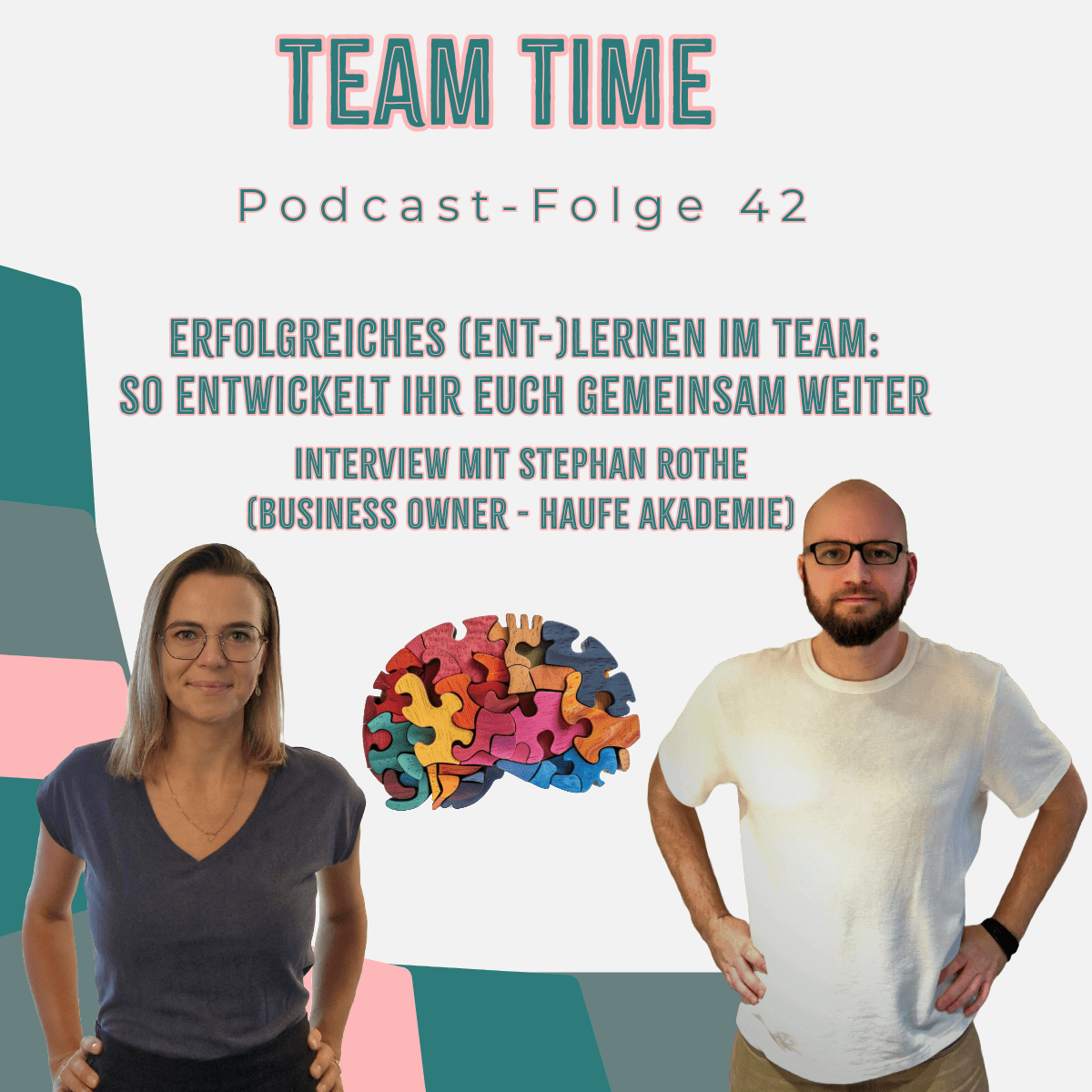 042 Erfolgreiches (Ent-)lernen im Team: So entwickelt ihr euch gemeinsam weiter