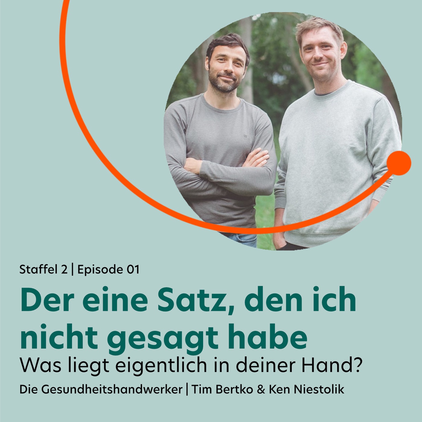 S2 | EP01: Der eine Satz, den ich nicht gesagt habe