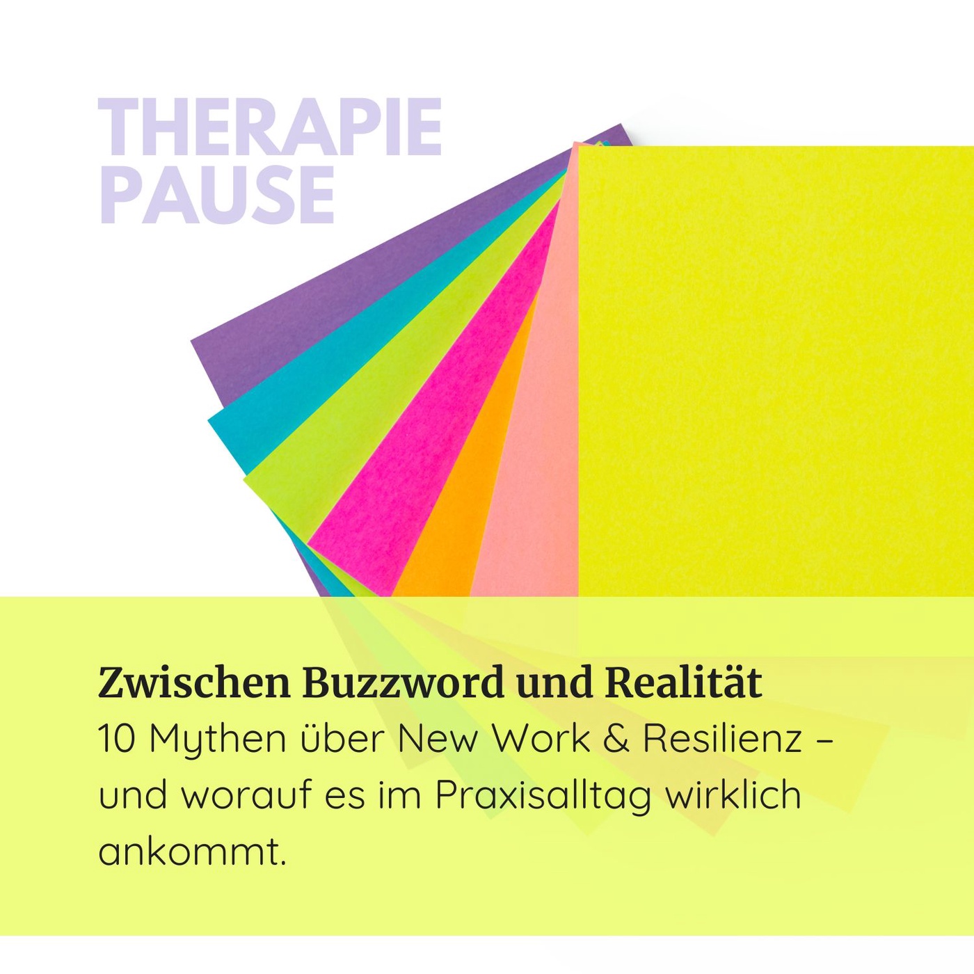 #38 Zwischen Buzzword und Realität: 10 Mythen über New Work & Resilienz - und worauf es im Praxisalltag wirklich ankommt