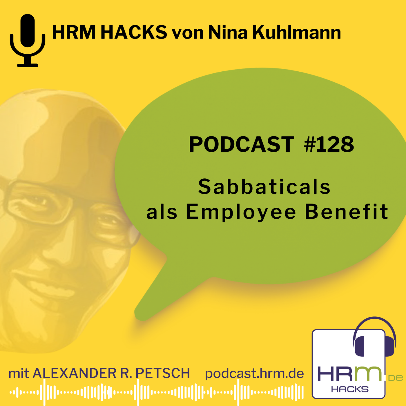 #128 Hacks zur Einführung von Sabbaticals als Employment Benefit mit Nina Kuhlmann