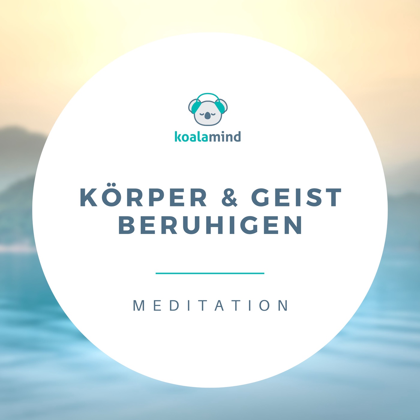 Meditation: Körper und Geist beruhigen