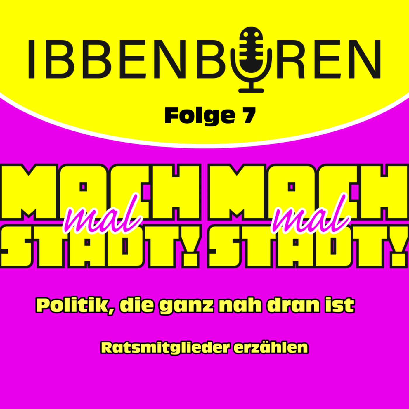 Folge 7: Politik, die ganz nah dran ist – Ratsmitglieder erzählen