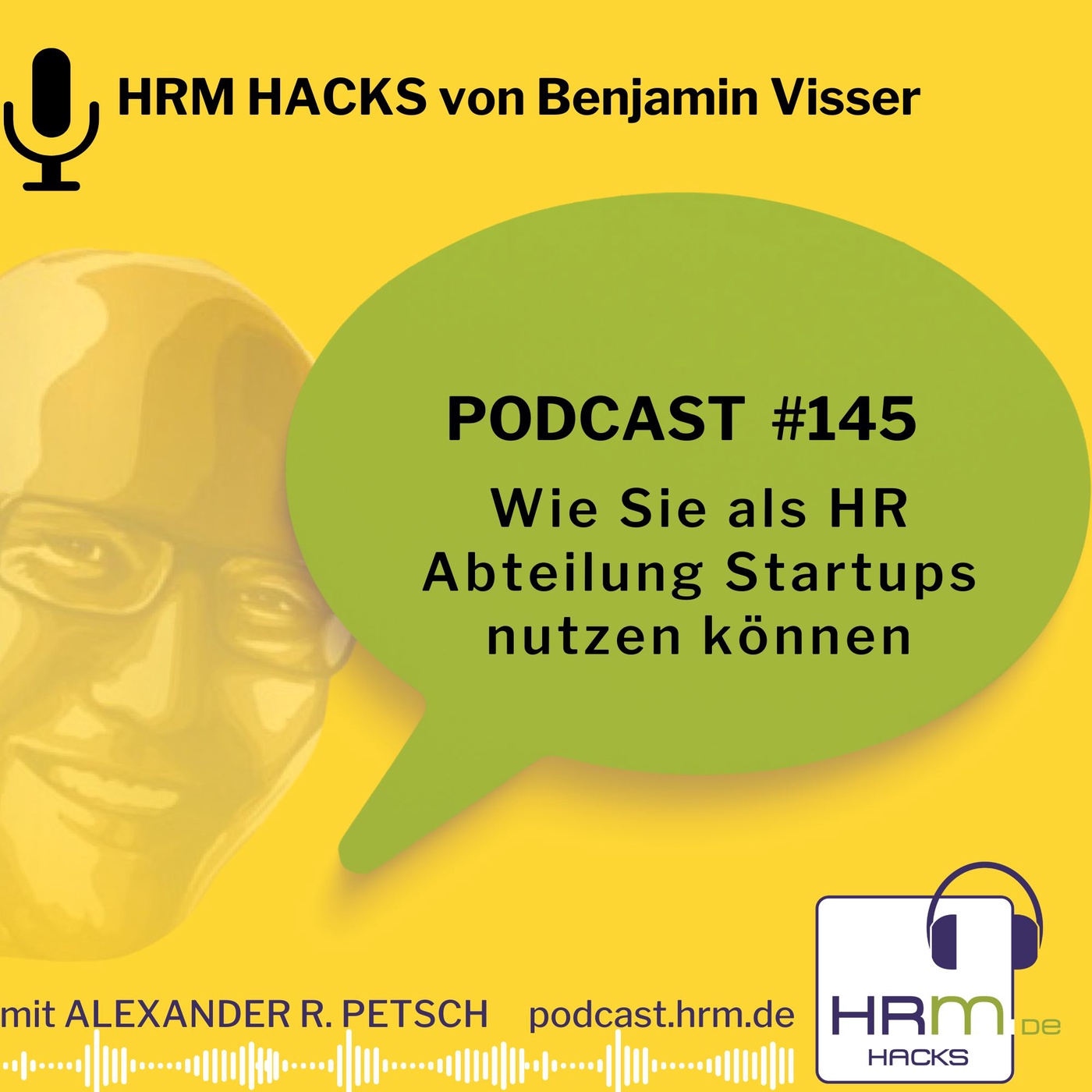 #145 Wie Sie Startups in Ihrer HR Abteilung nutzen können mit Benjamin Visser