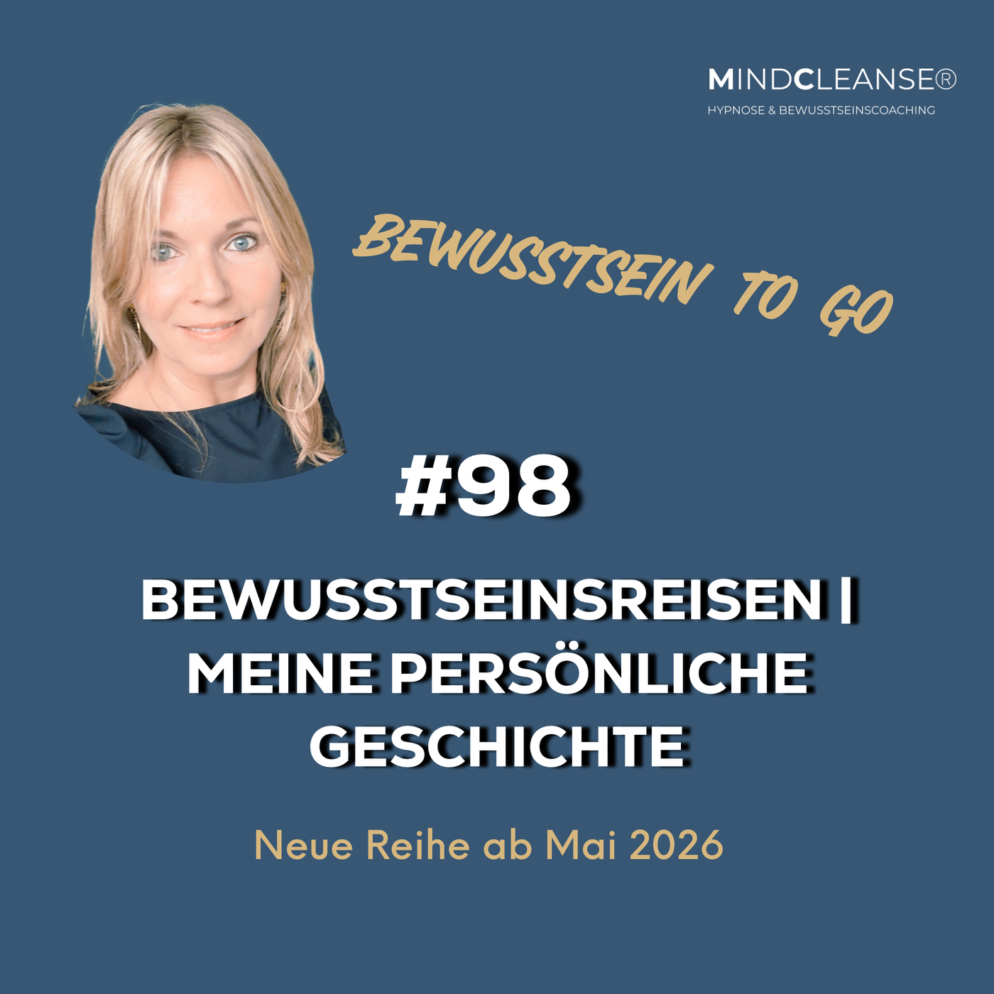 #98 Bewusstseinsreisen | Meine persönliche Geschichte 