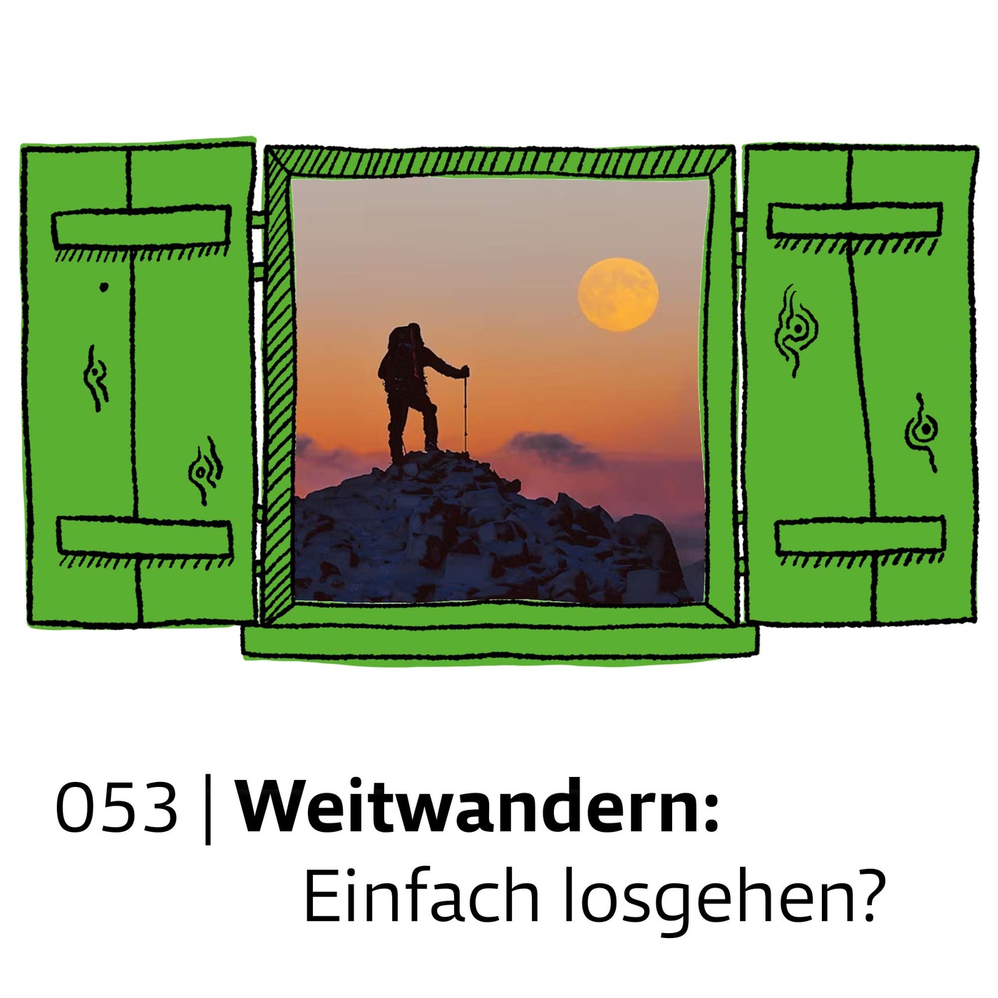 #053 Weitwandern: Einfach losgehen? | feature