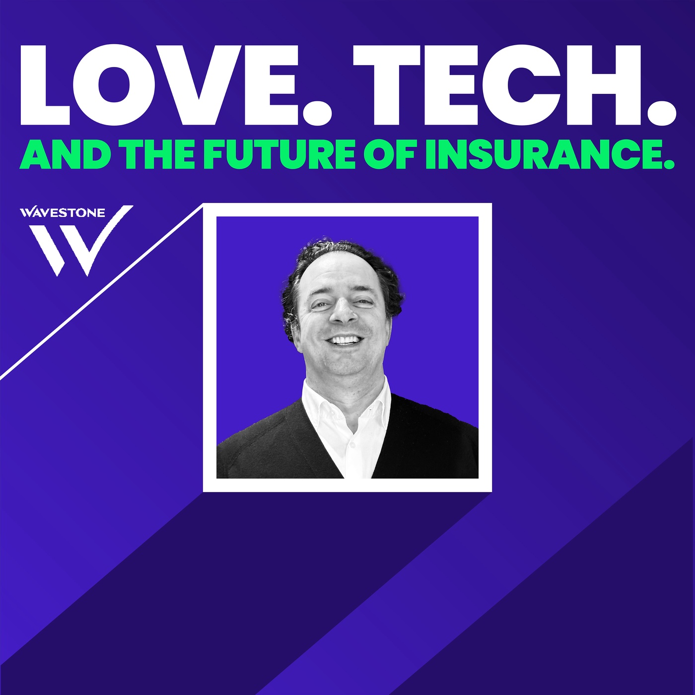 Love. Tech. And the Future of Insurance.