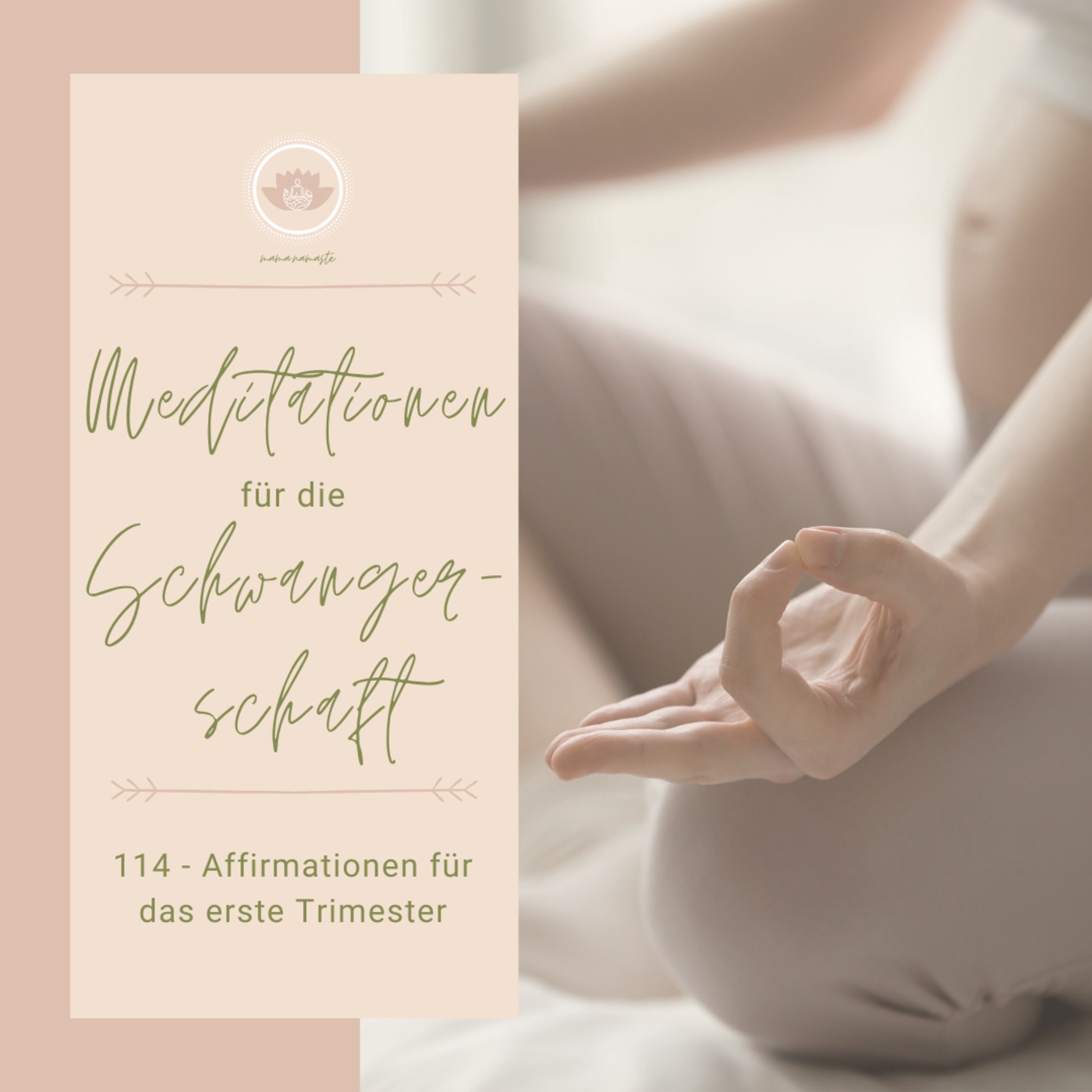 #114 - Affirmationen für das erste Trimester