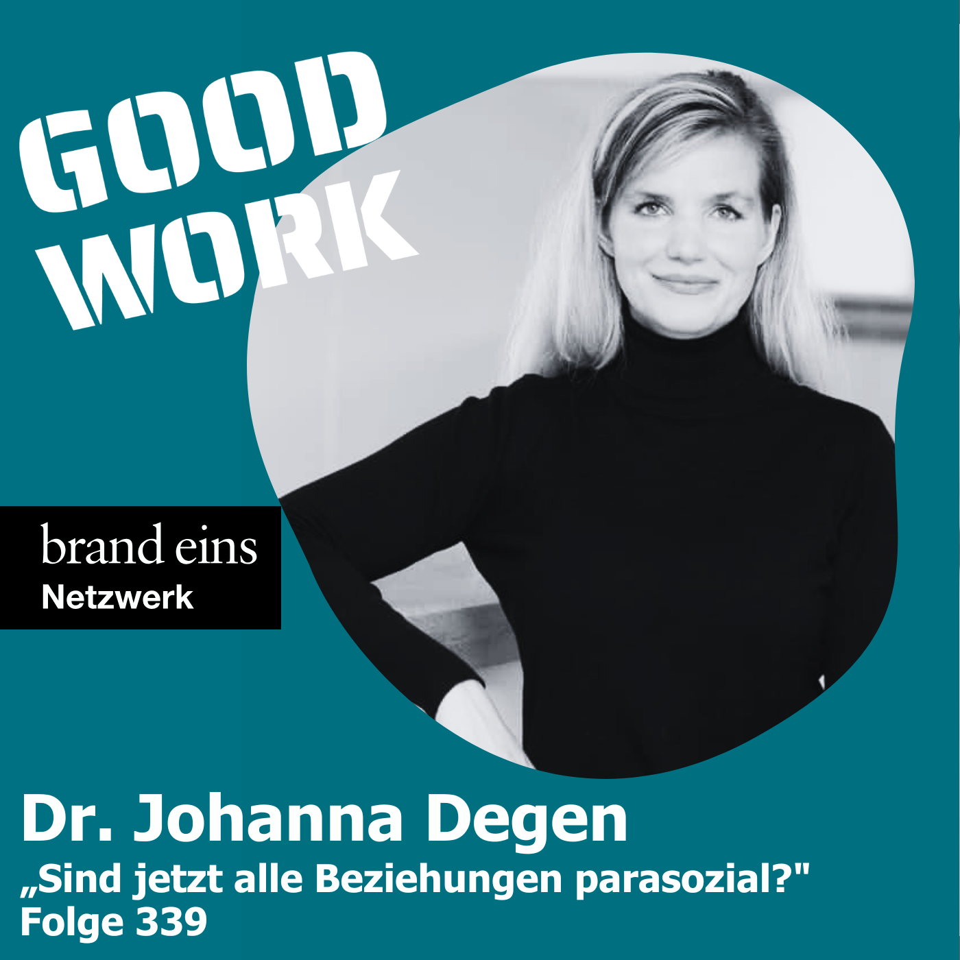 Sind jetzt alle Beziehungen parasozial? Dr. Johanna Degen (339)