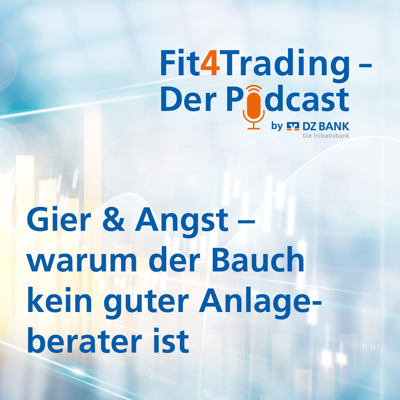 Fit4Trading #95 mit Falko Block: Gier & Angst - warum der Bauch kein guter Anlageberater ist