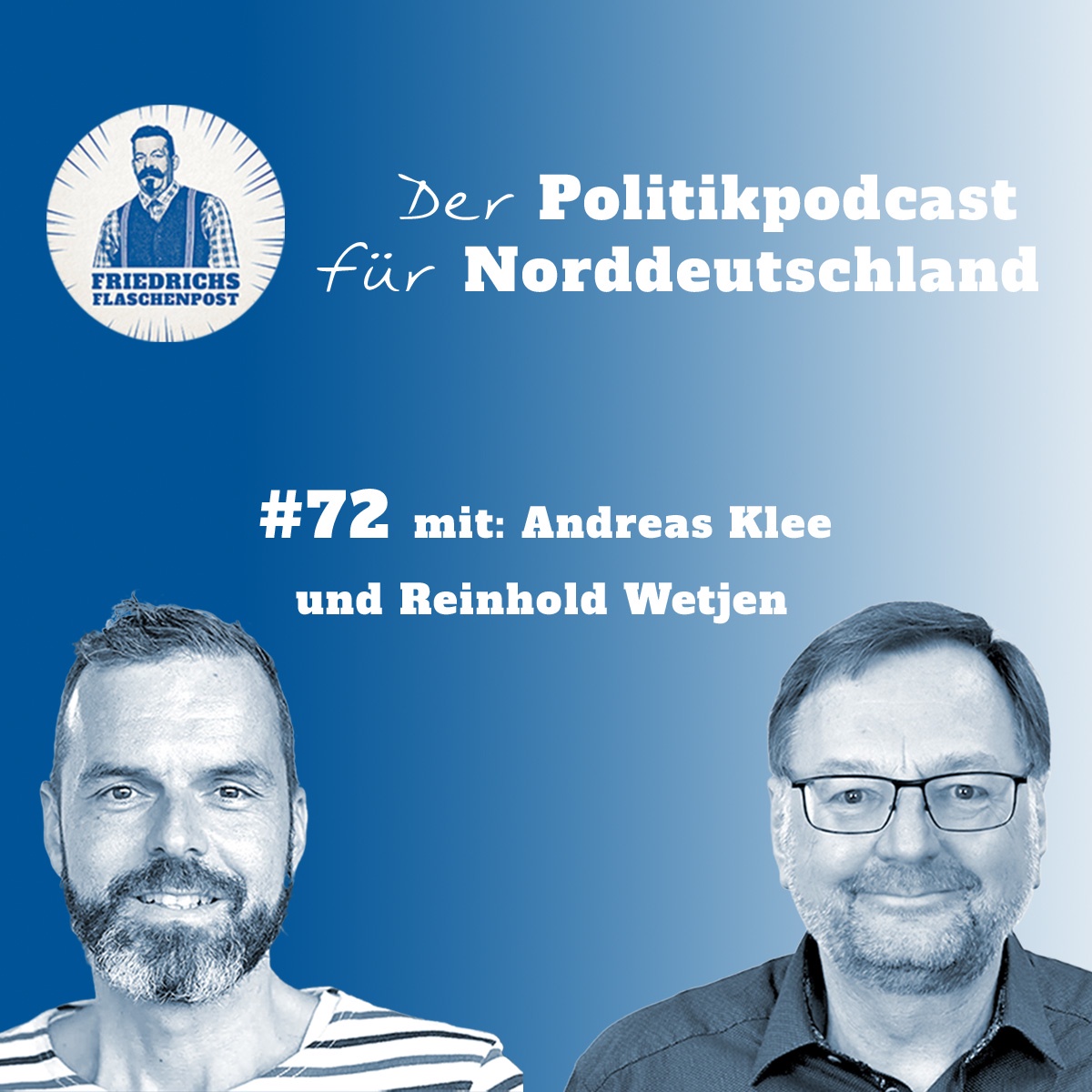 Folge 72: Bremen hat gewählt – und nu, Andreas Klee und Reinhold Wetjen?