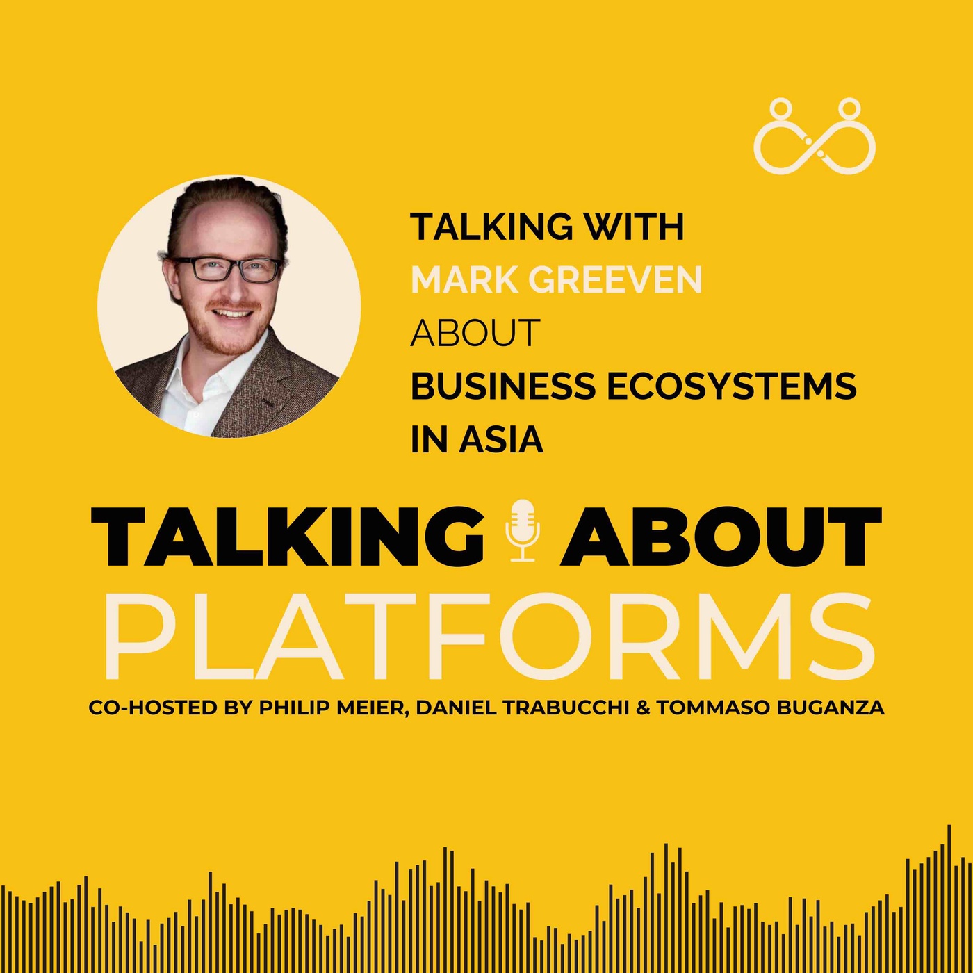 Business Ecosystems in Asia with Mark Greeven