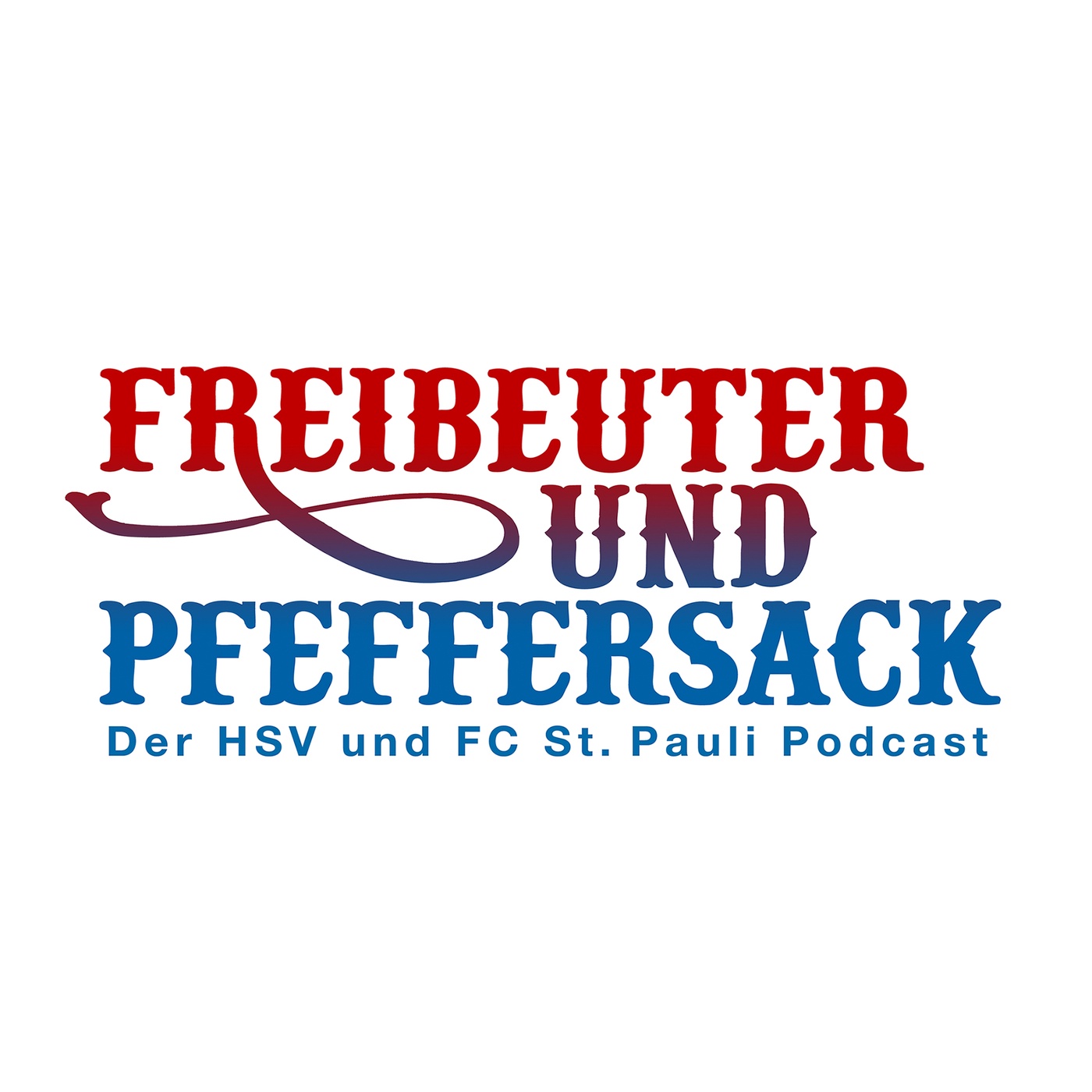 Freibeuter und Pfeffersack. Der HSV und FC St. Pauli Podcast