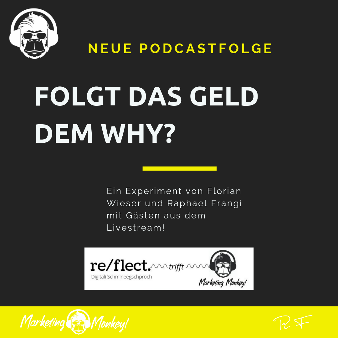 Folgt das Geld dem WHY? Eine Diskussion mit Gästen!