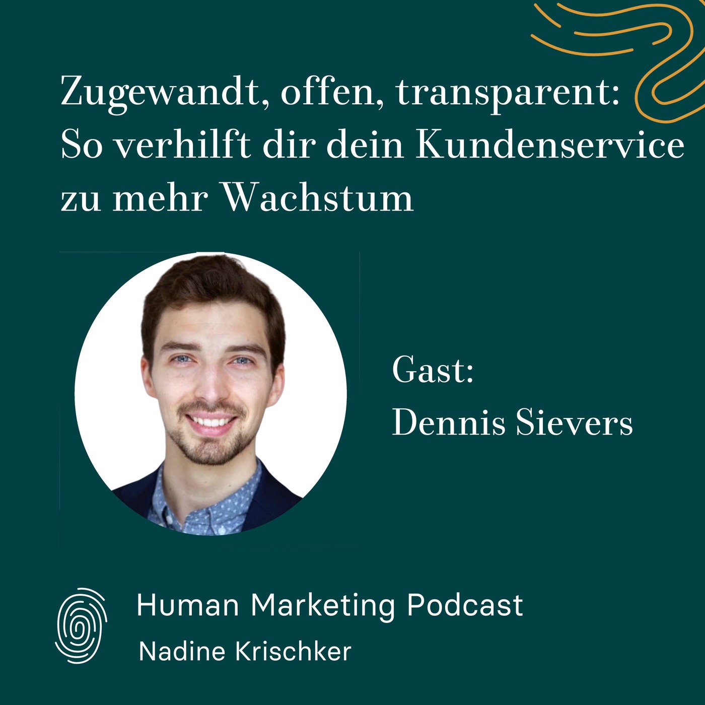 012 - Zugewandt, offen, transparent: So verhilft dir dein Kundenservice zu mehr Wachstum (Gast: Dennis Sievers)