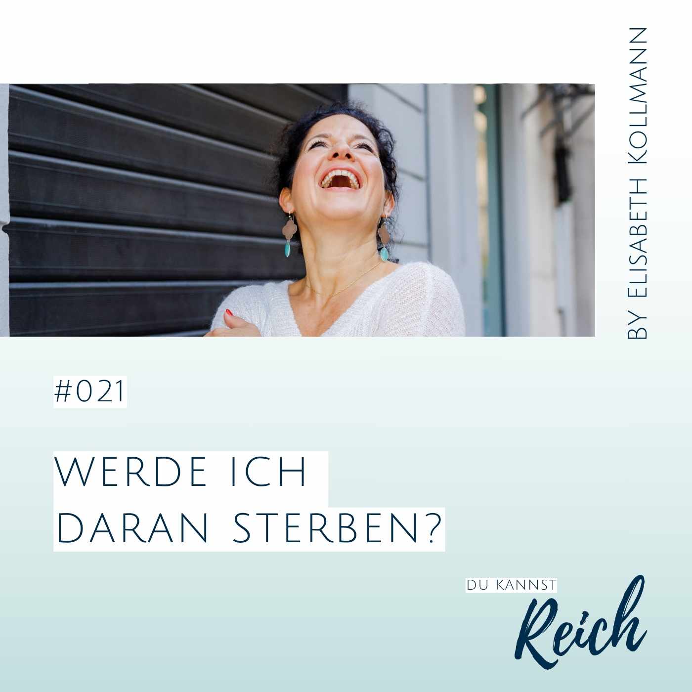 #21 Werde ich daran sterben?