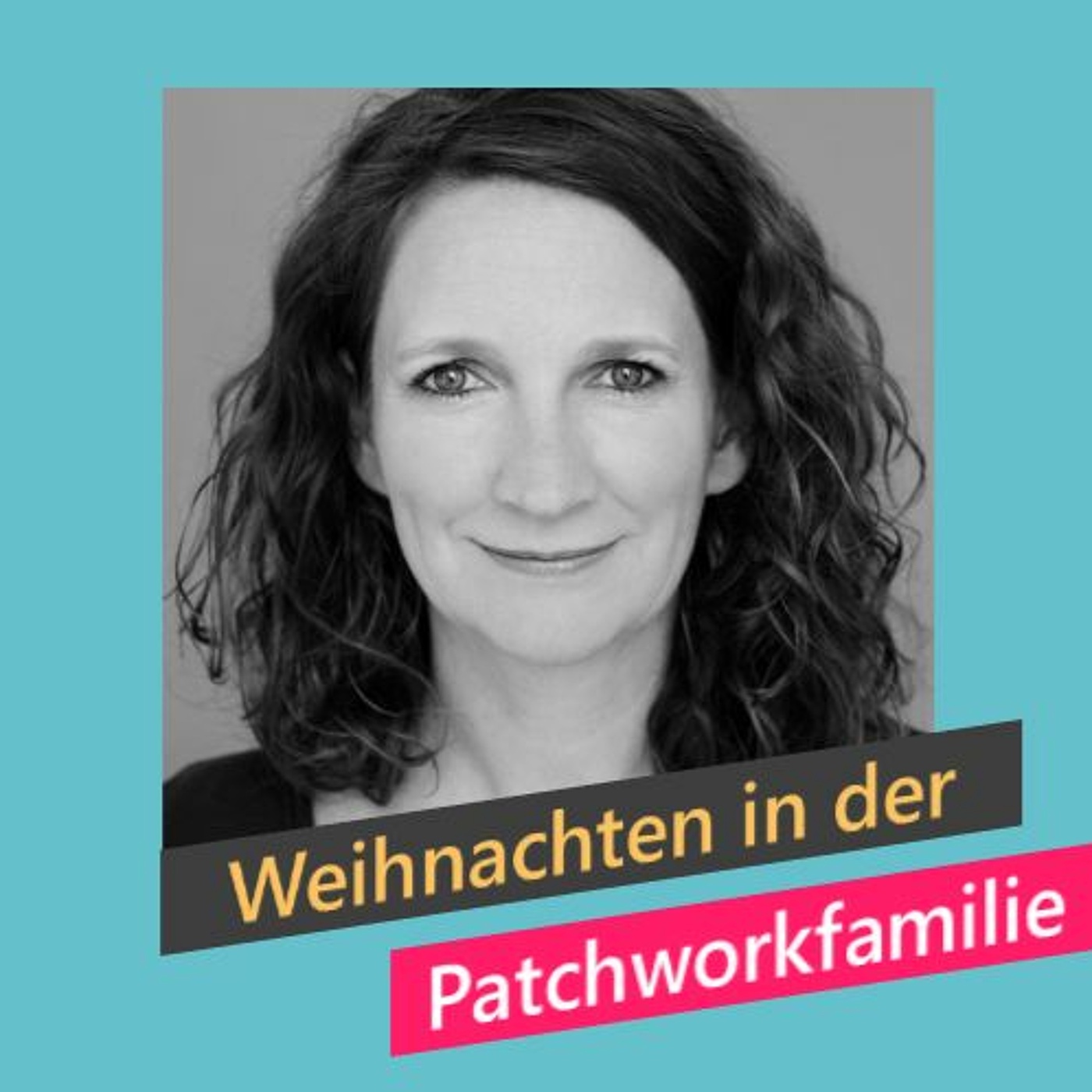 #060 | Weihnachten in der Patchworkfamilie: Wie wollen wir feiern?