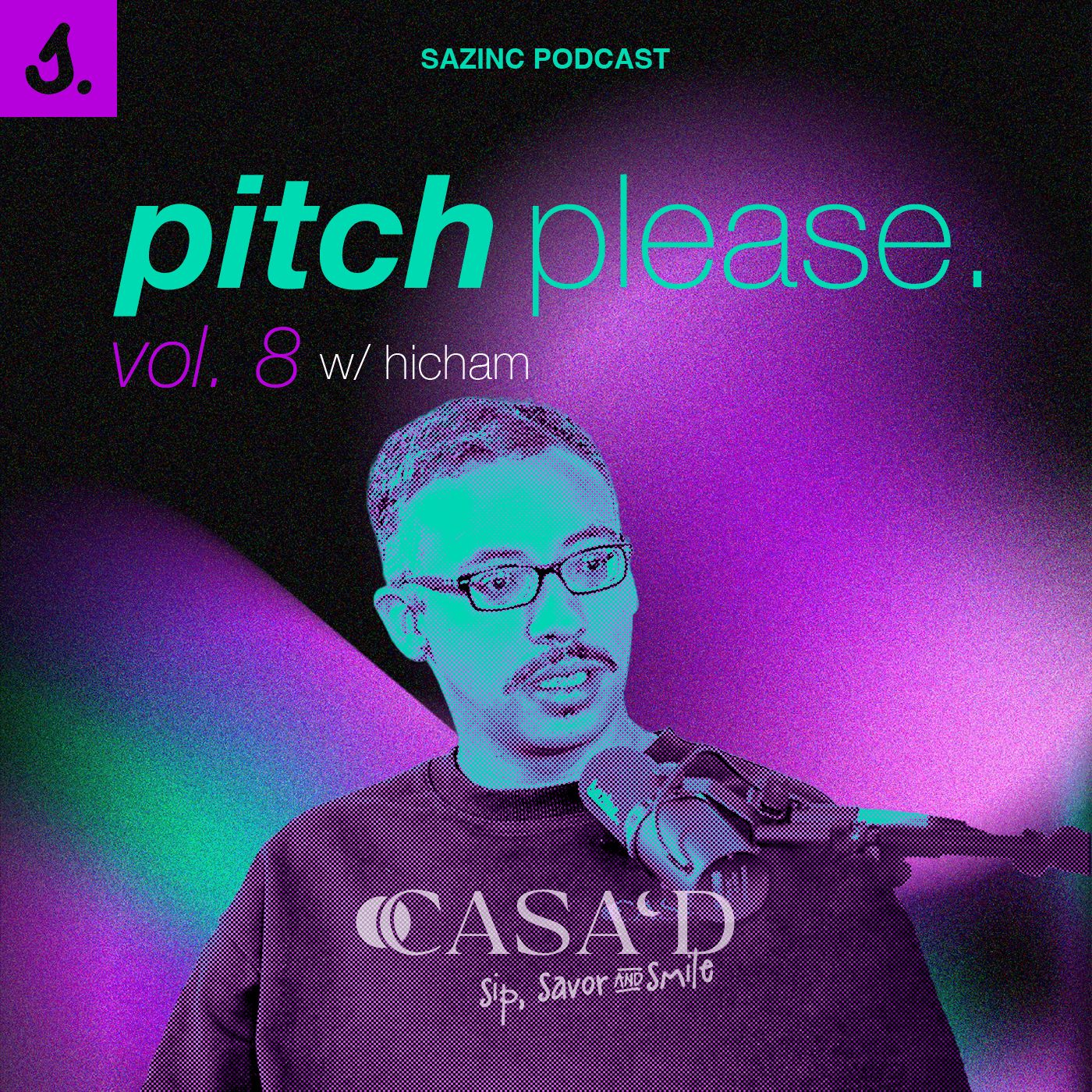 pitch please. CASA'D
