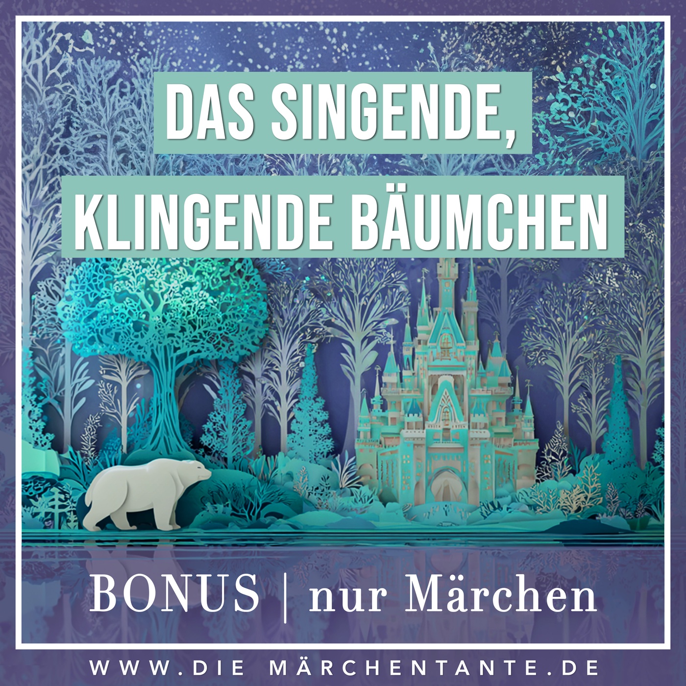 Das singende, klingende Bäumchen (nur Märchen) 