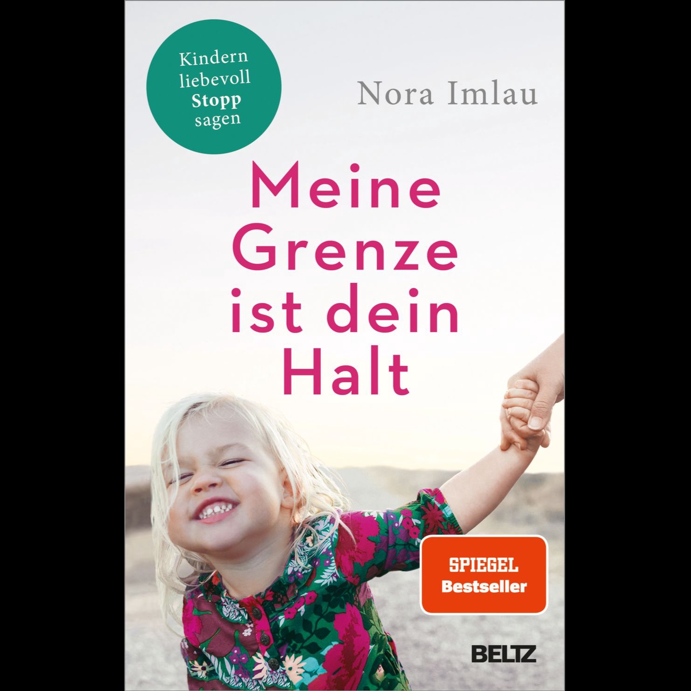 Deine Grenze ist mein Halt - Nora Imlau