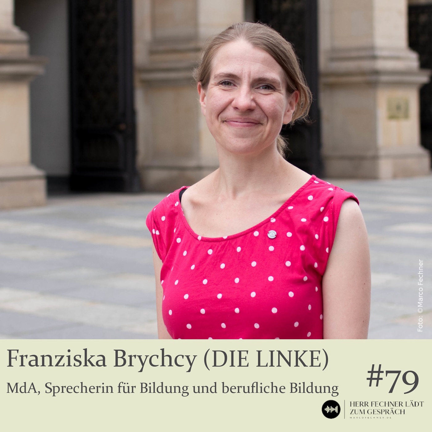 #79 Franziska Brychcy (DIE LINKE), Sprecherin für berufliche Bildung