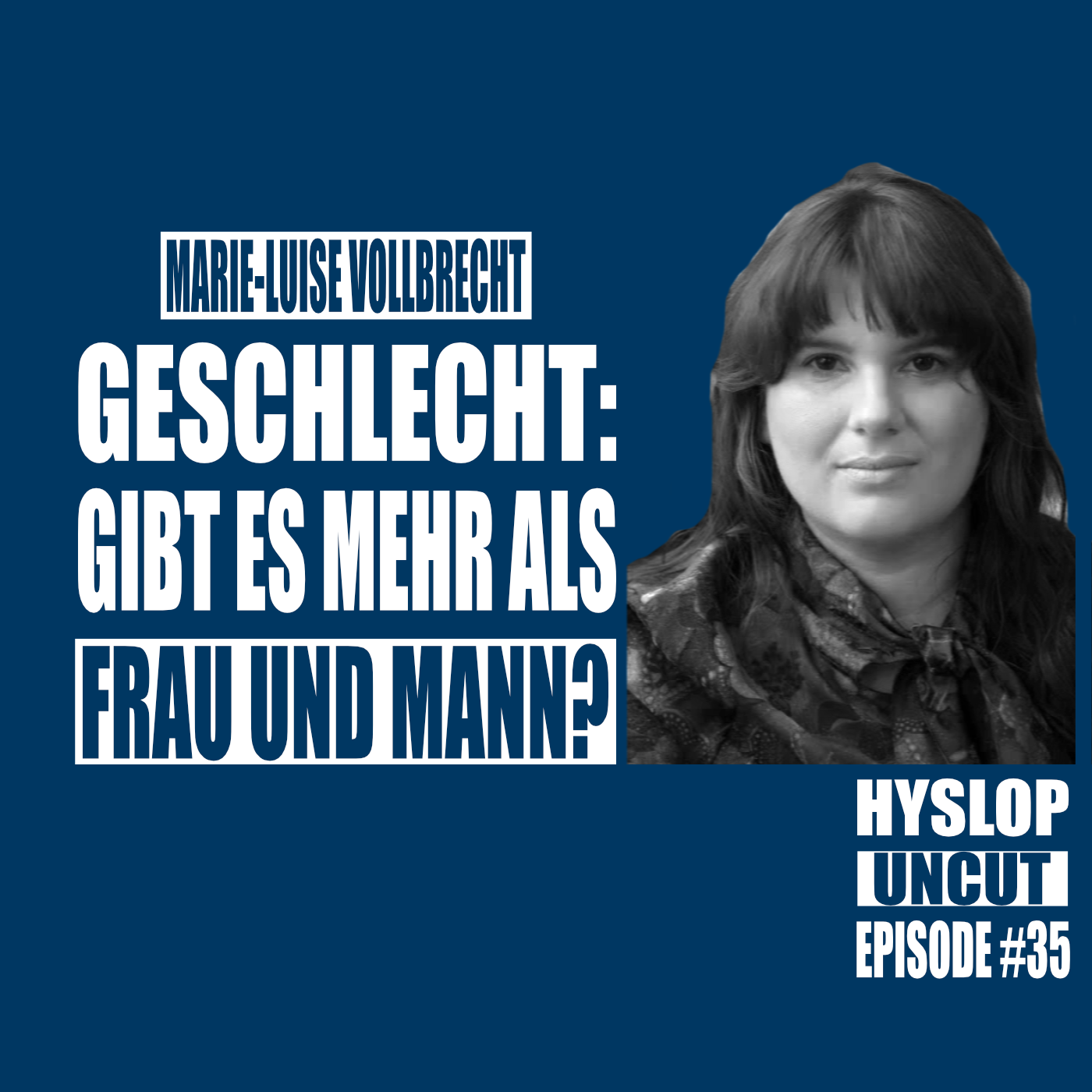 Hyslop Uncut #35: Marie-Luise Vollbrecht