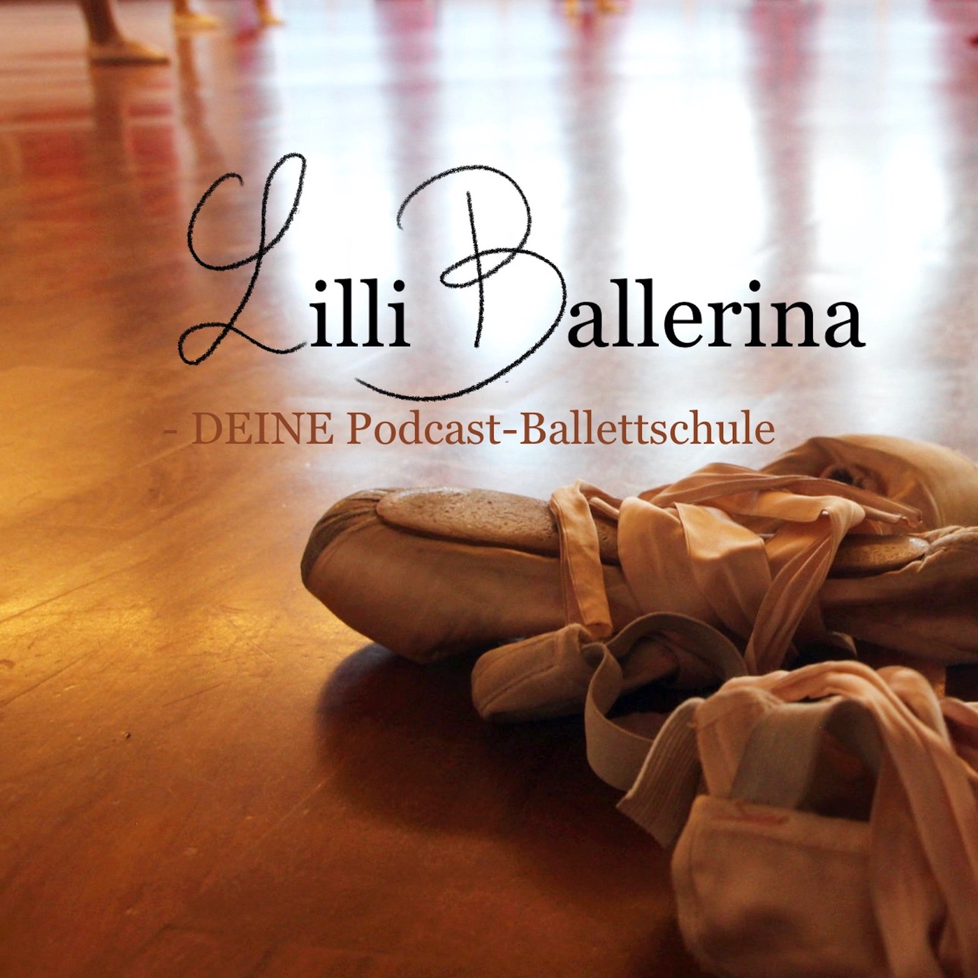 Lilli Ballerina - DEIN podcast-Ballettunterricht