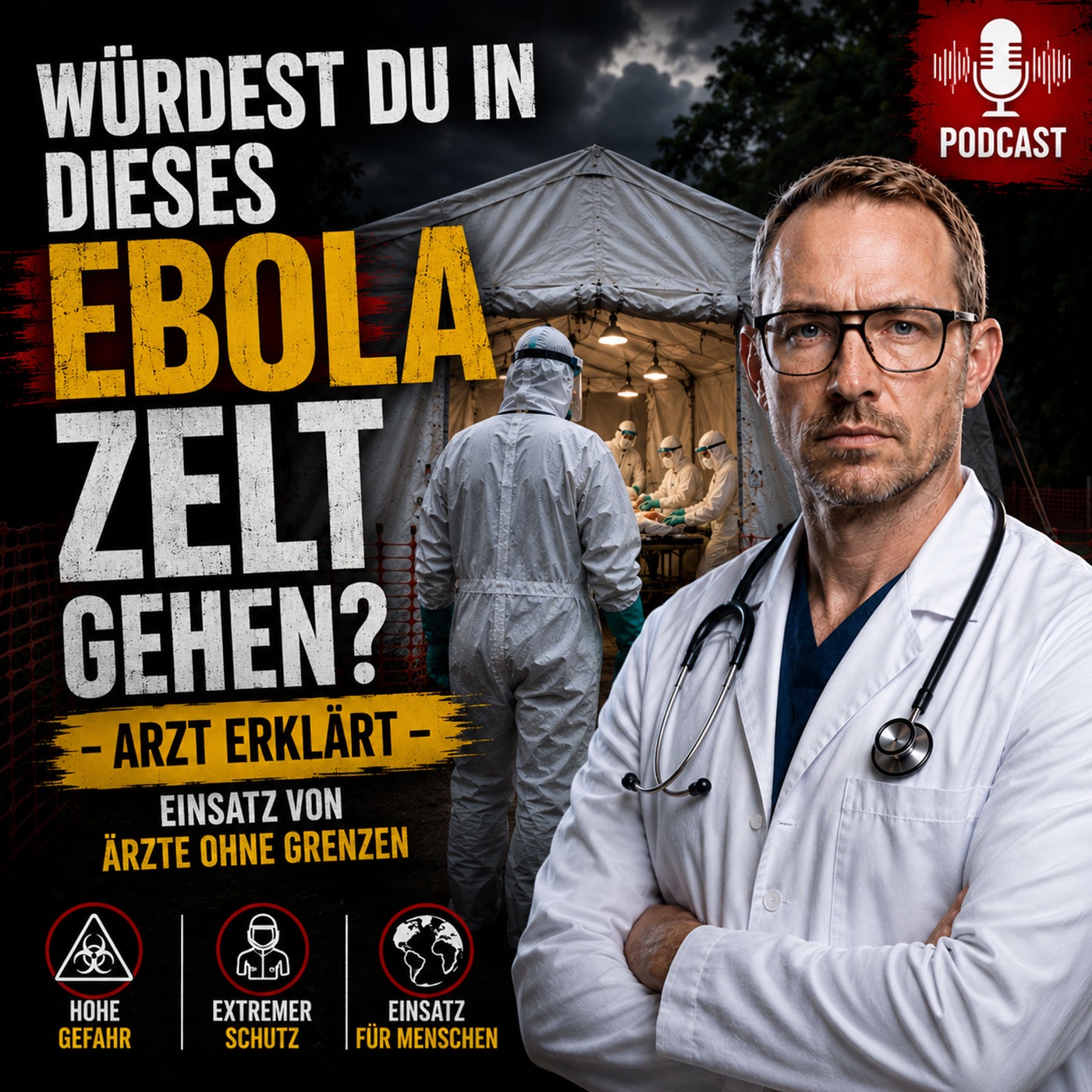 Würdest du in ein Ebola Zelt gehen? Arzt erklärt den Einsatz von Ärzte ohne Grenzen