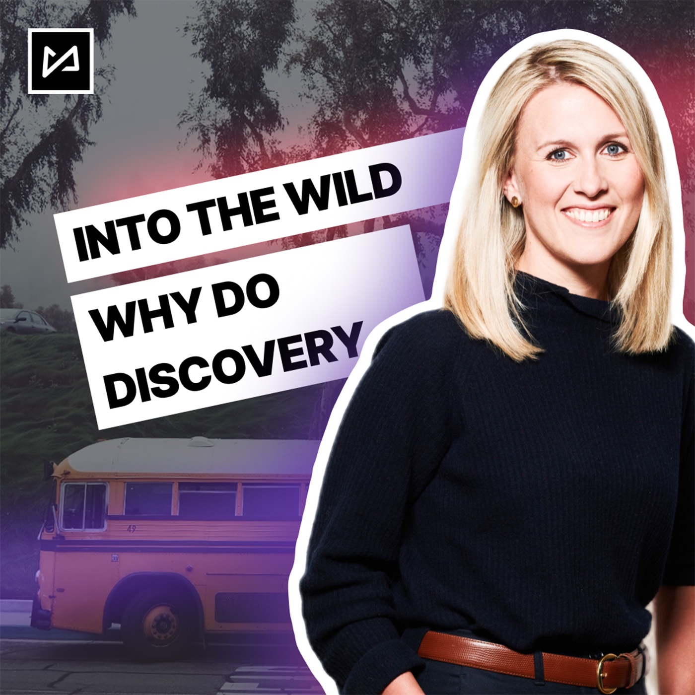 INTO THE WILD - Why Do Discovery