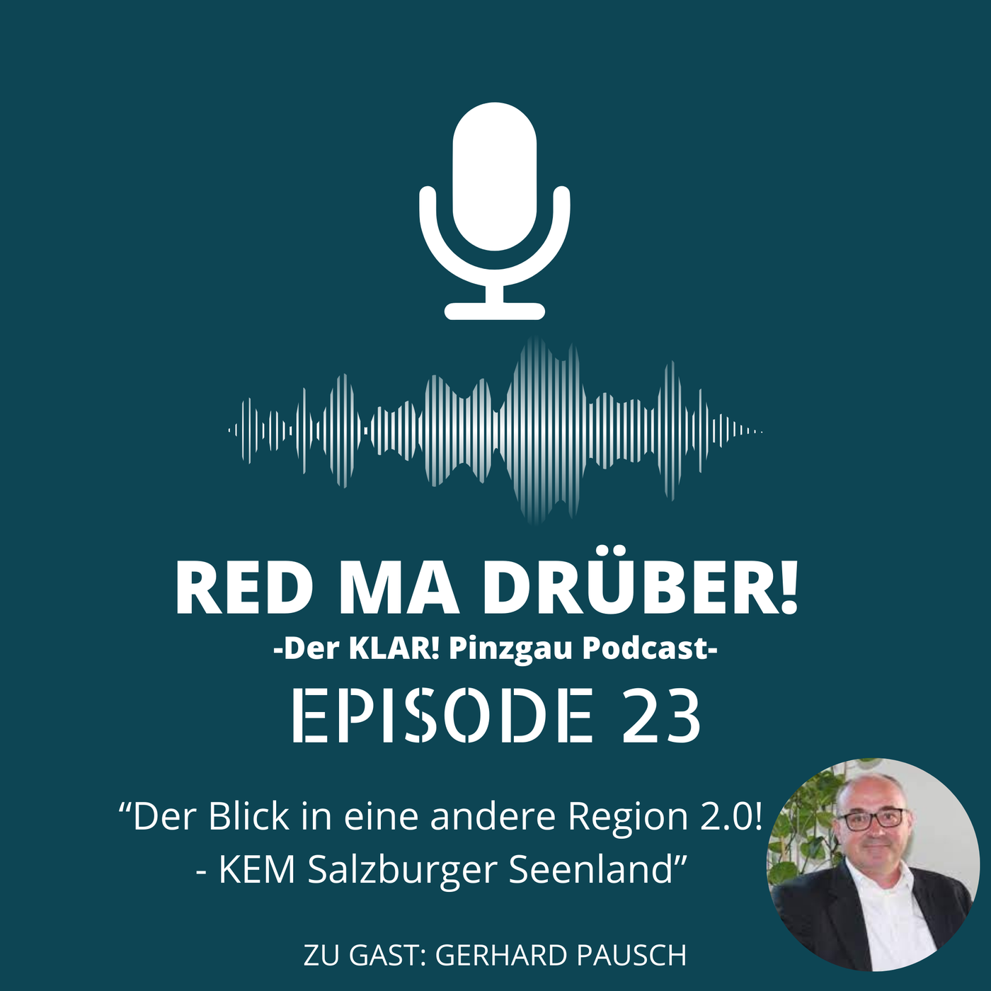 Episode 23 - Der Blick in eine andere Region! - KEM Salzburger Seenland - 