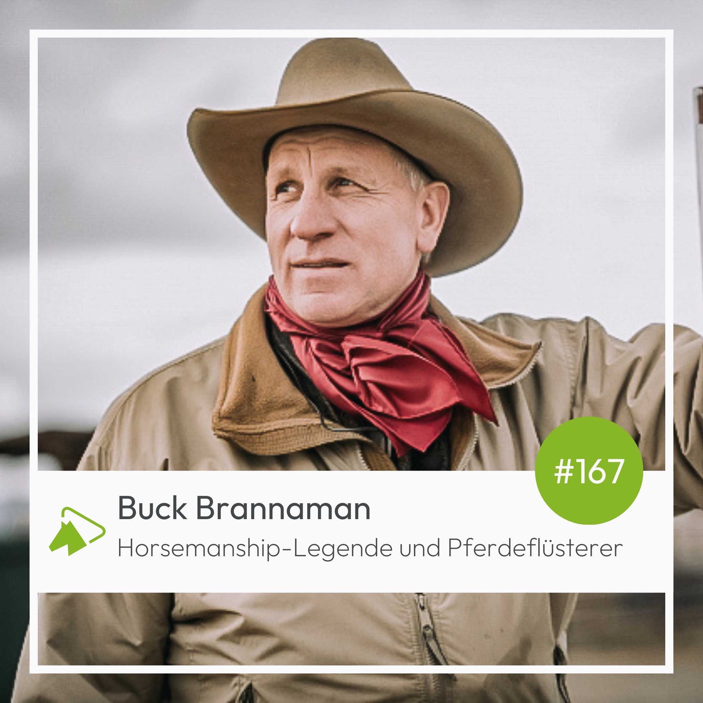 #168 mit Horsemanship-Legende Buck Brannaman