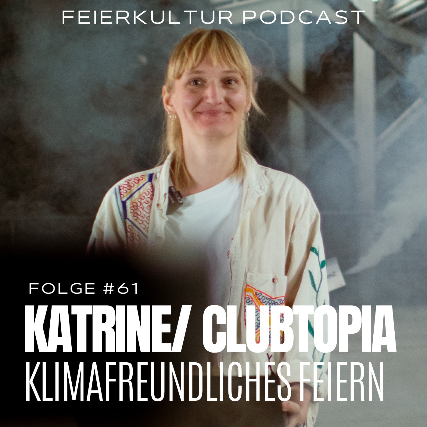 #61 - Katrine von CLUBTOPIA über klimafreundliches Feiern