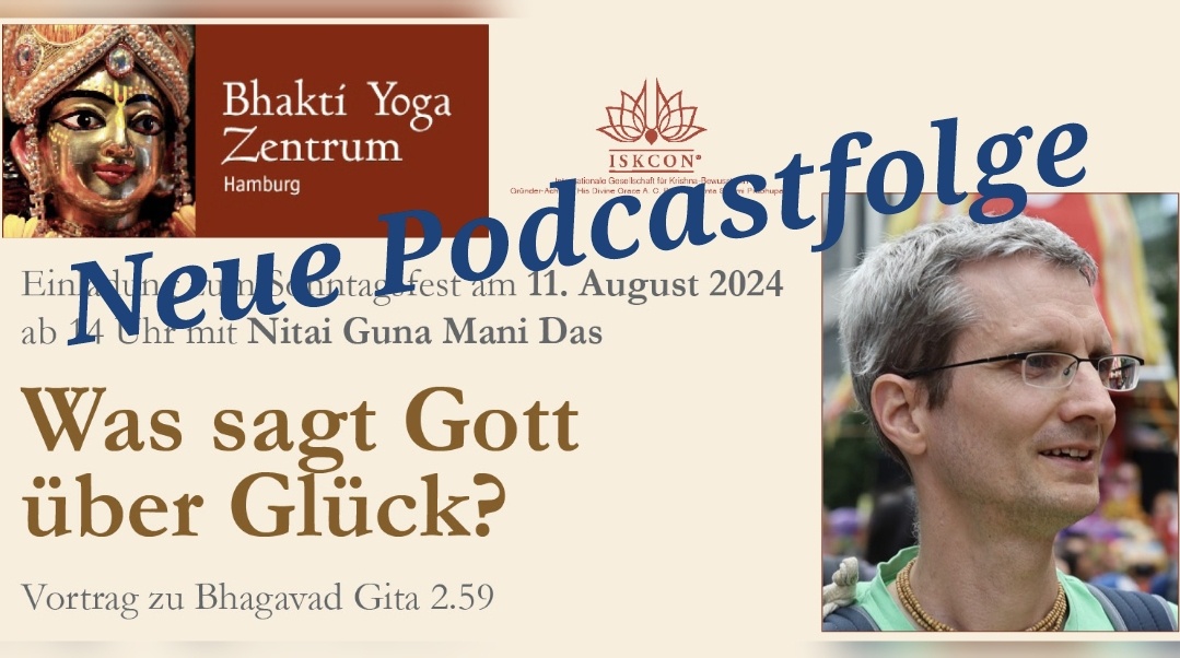 Was sagt Gott über Glück? – spiritueller Vortrag zu Bhagavad Gita 2.59 von Nitai Guna Mani Das