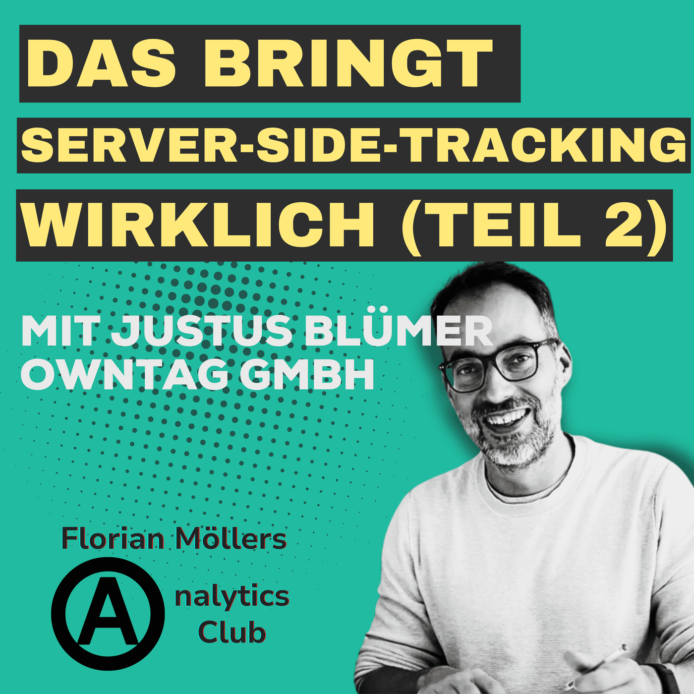 Das bringt dir Server-seitiges Tracking wirklich (Teil 2) | mit Justus Blümer