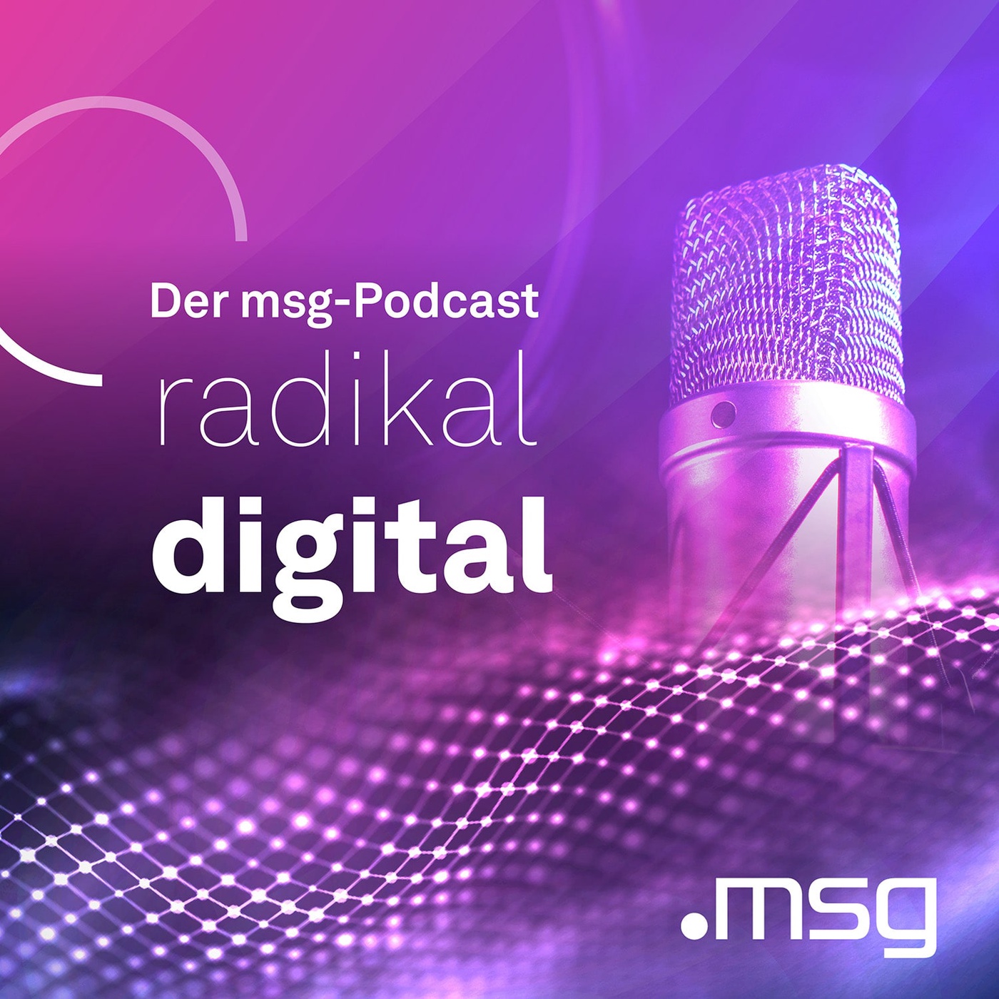 radikal digital – Der msg-Podcast