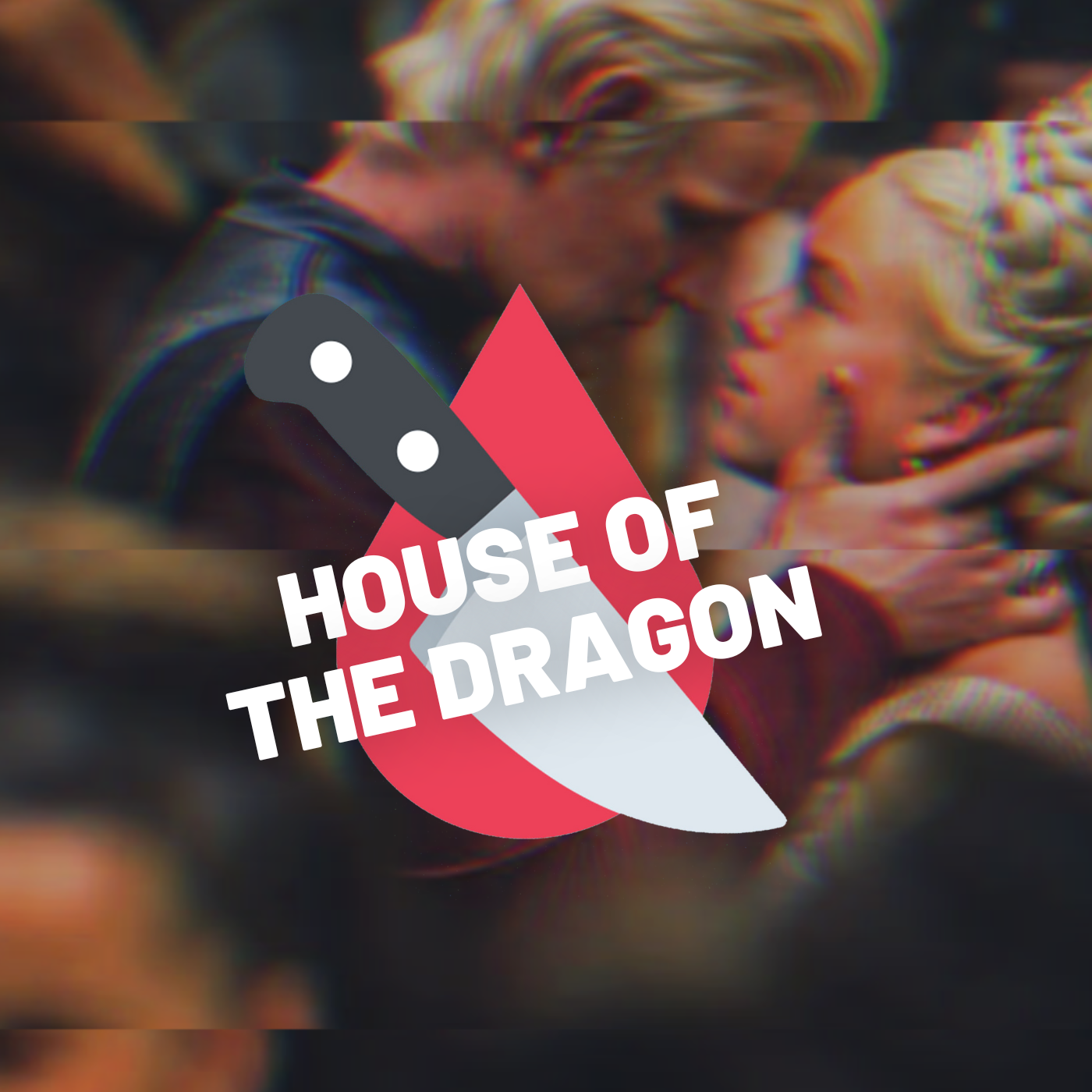 #122 - House of the Dragon