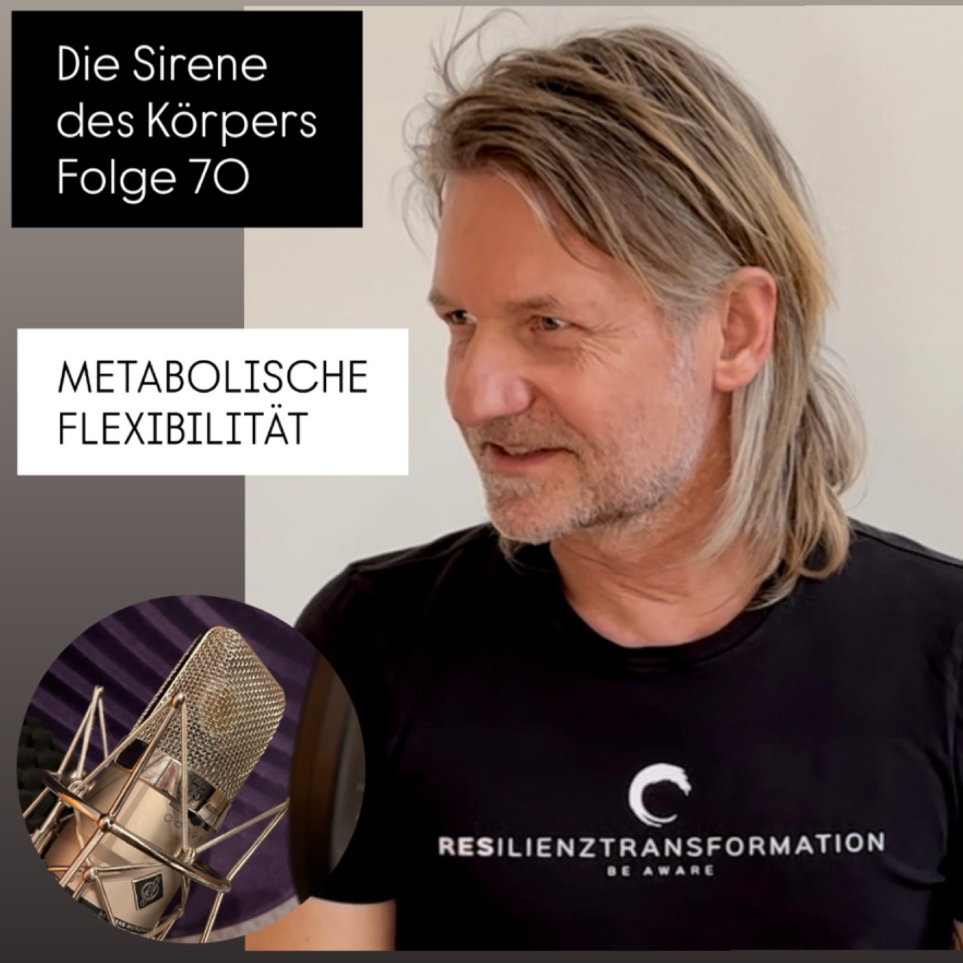 Die Sirene des Körpers - Folge 70 - Metabolische Flexibilität