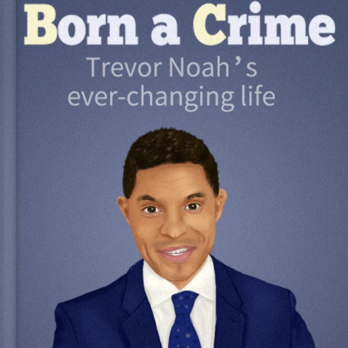 Born a Crime: Engaging Audio Summary of Trevor Noah's Inspiring Memoir