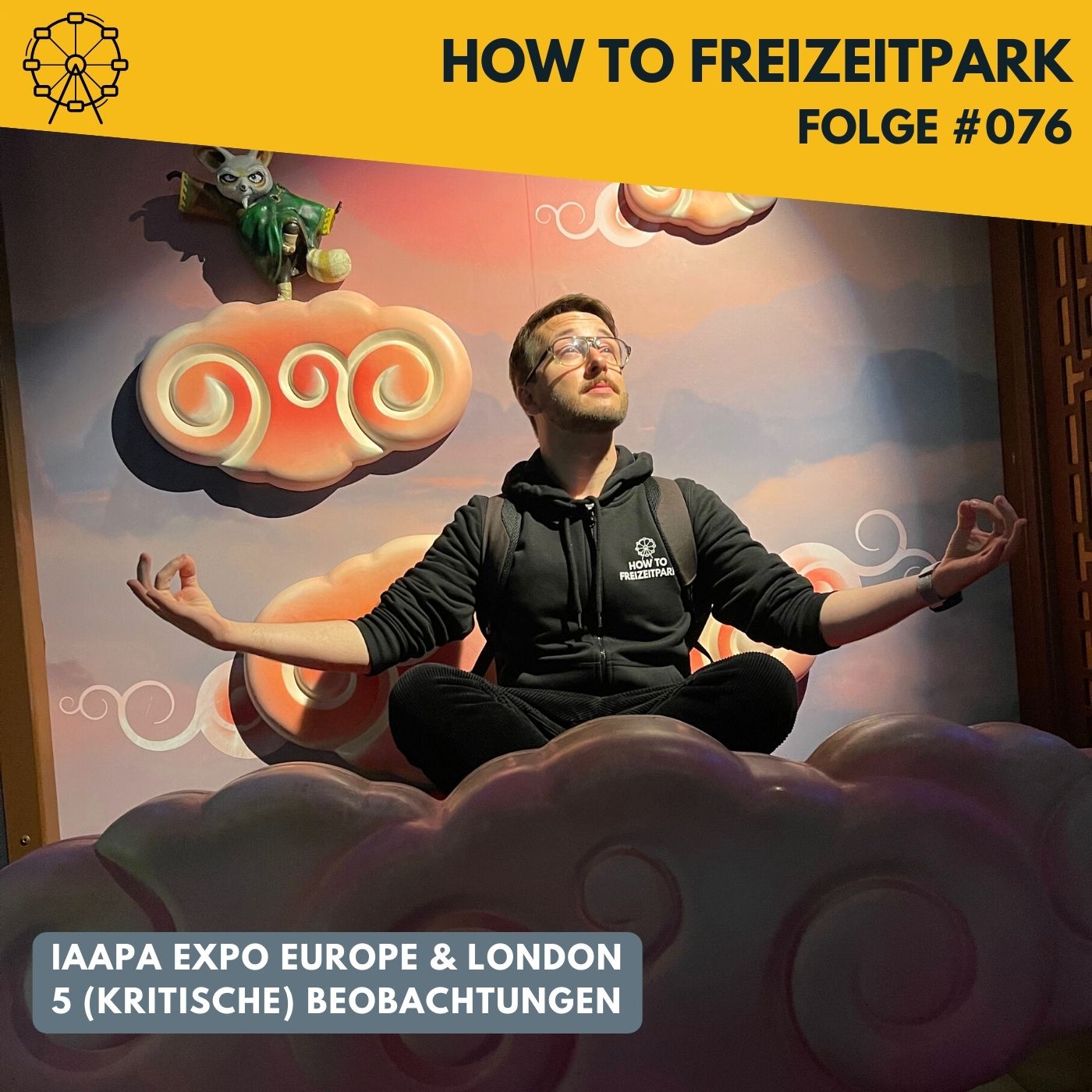 #076 - IAAPA Expo Europe & London - 5 (kritische) Beobachtungen