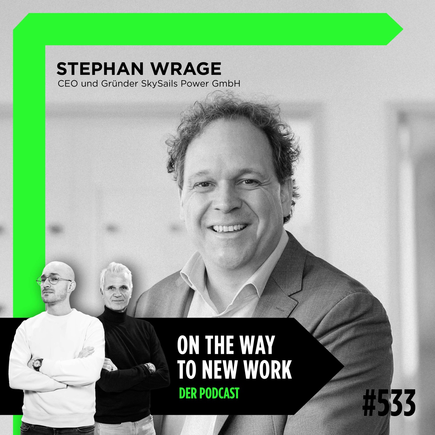 #533 Stephan Wrage | CEO und Gründer SkySails Power GmbH