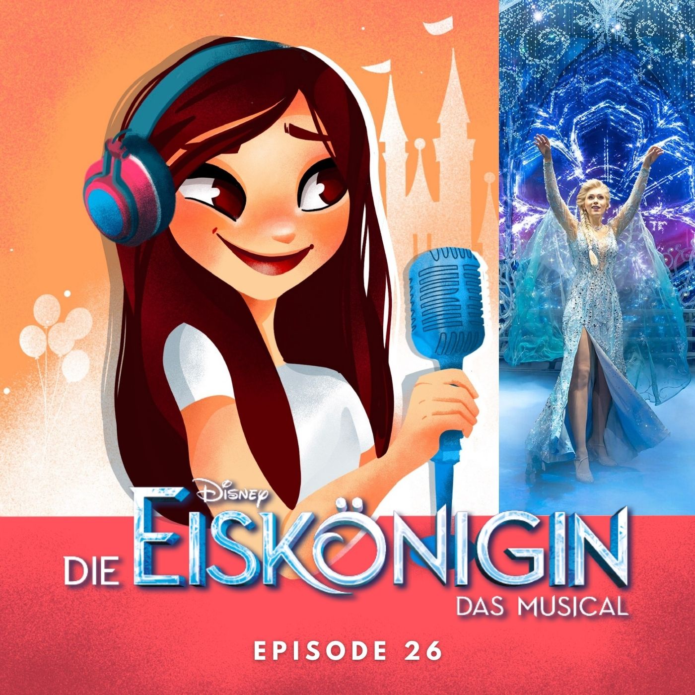#26: Die Eiskönigin - Das Musical | Alles zur Deutschlandpremiere des Disney Musicals in Hamburg