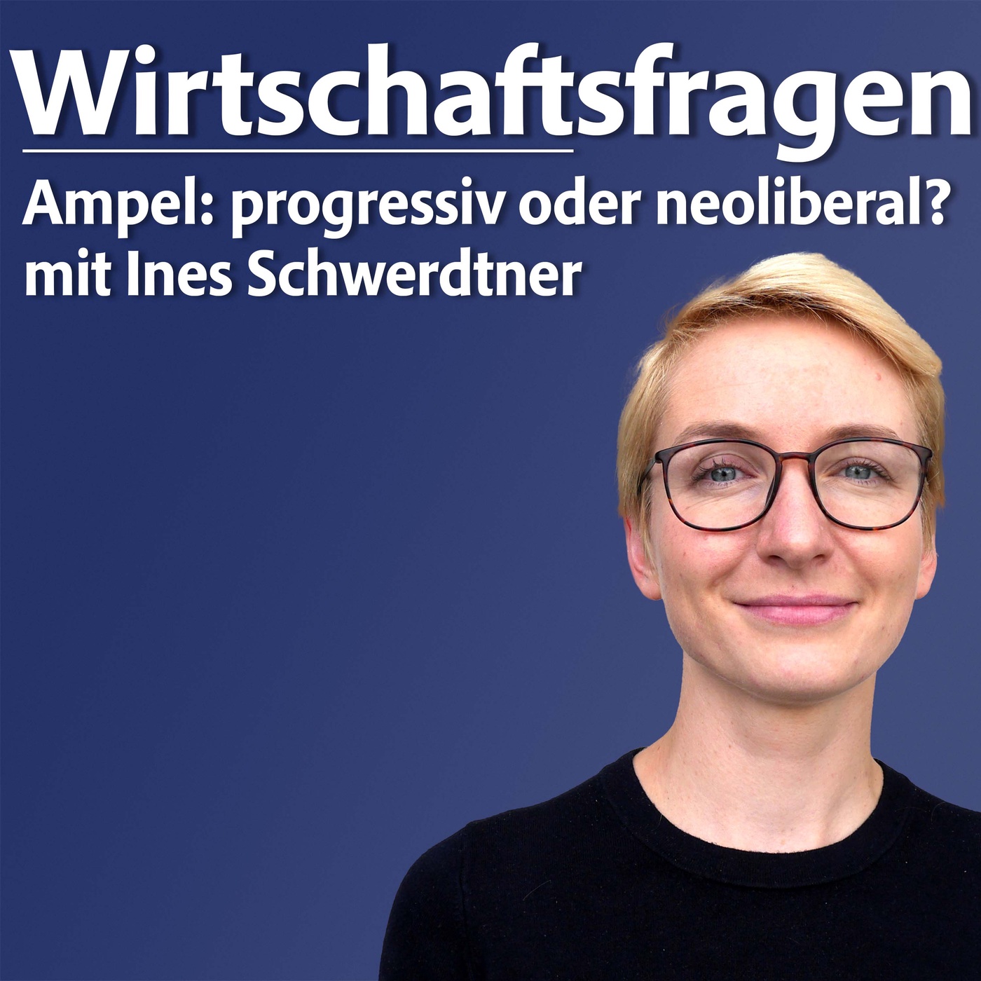 Ampel: progressiv oder neoliberal? - mit Ines Schwerdtner