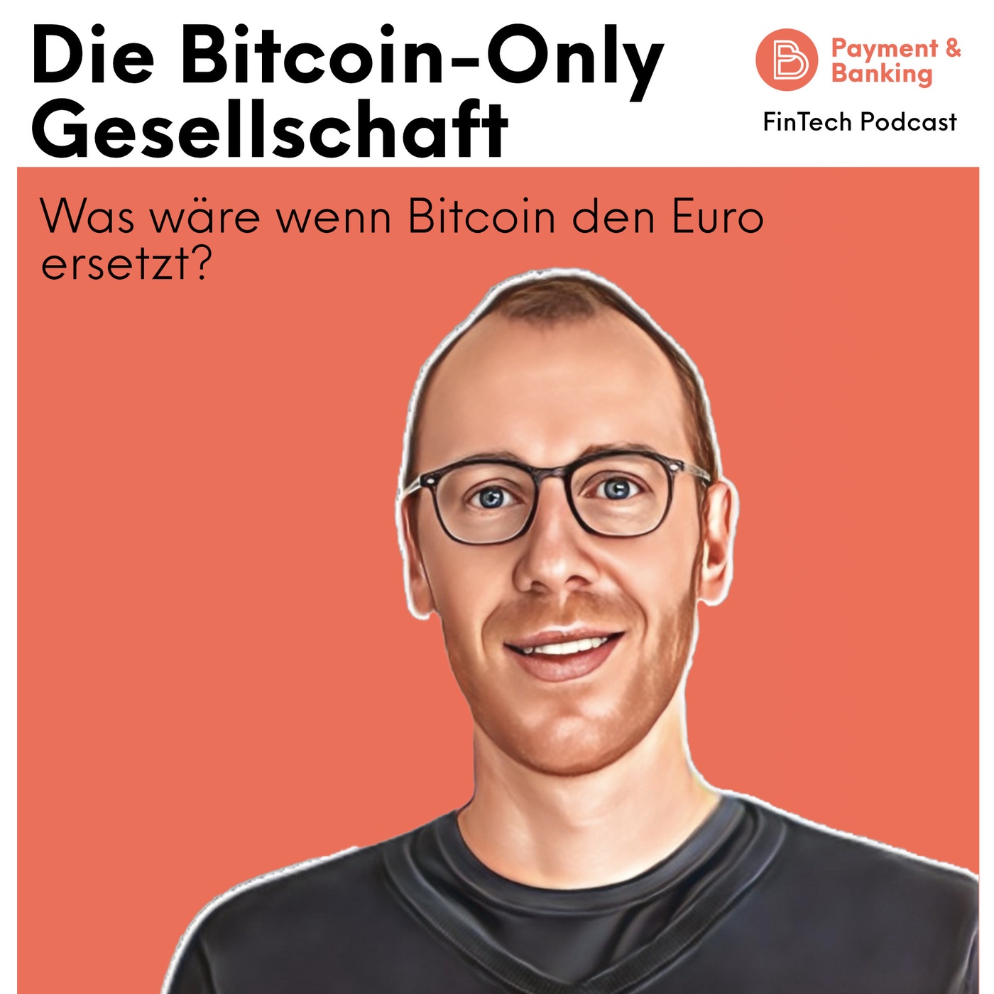 #409 - Was wäre, wenn Bitcoin den Euro ersetzt?