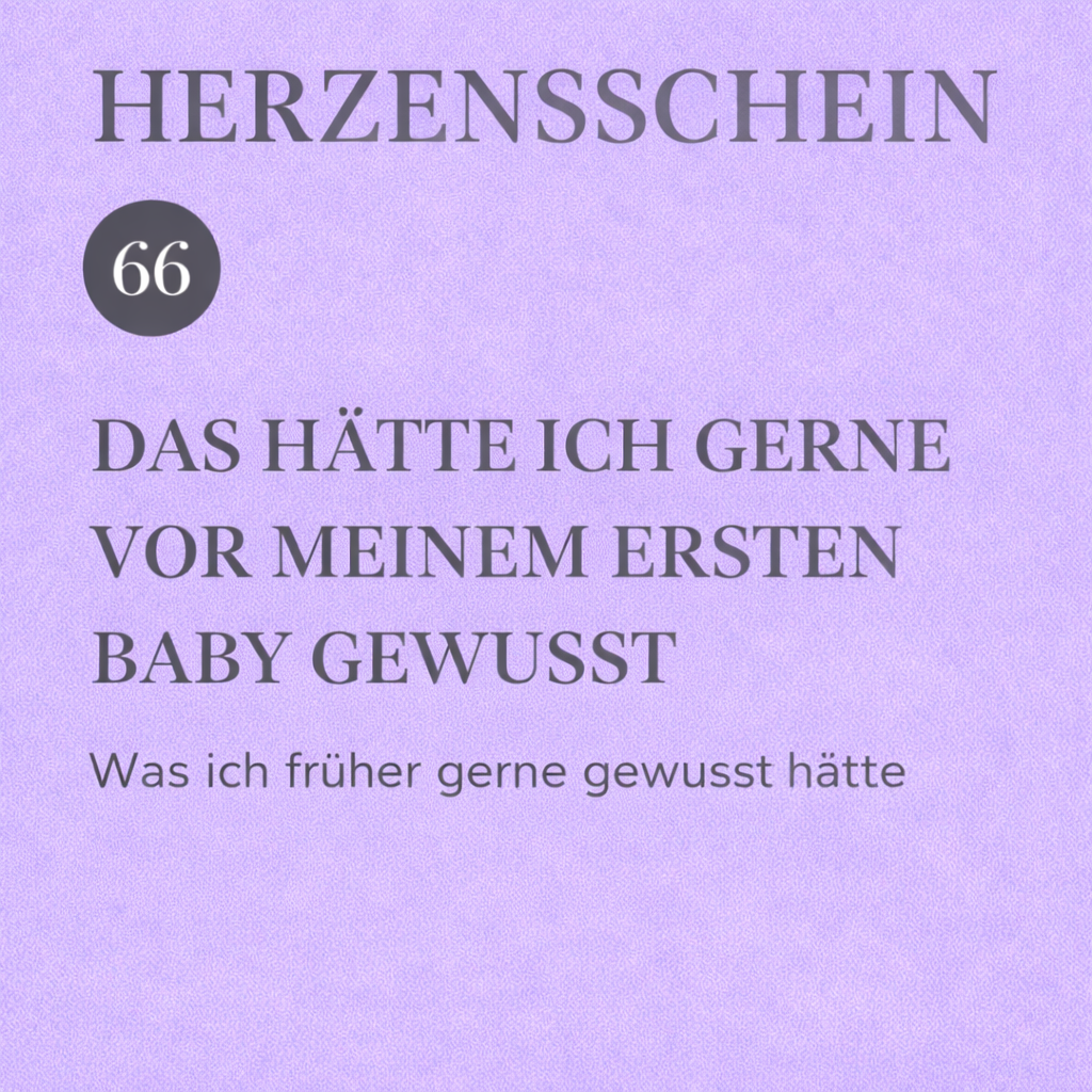 Das hätte ich gerne vor meinem ersten Baby gewusst