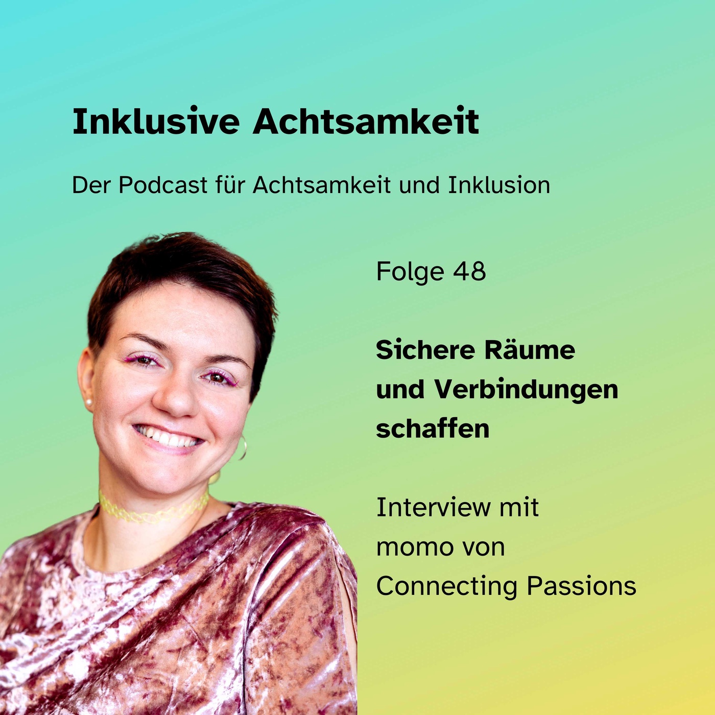 48 - Sichere Räume  und Verbindungen schaffen - Interview mit  momo von Connecting Passions